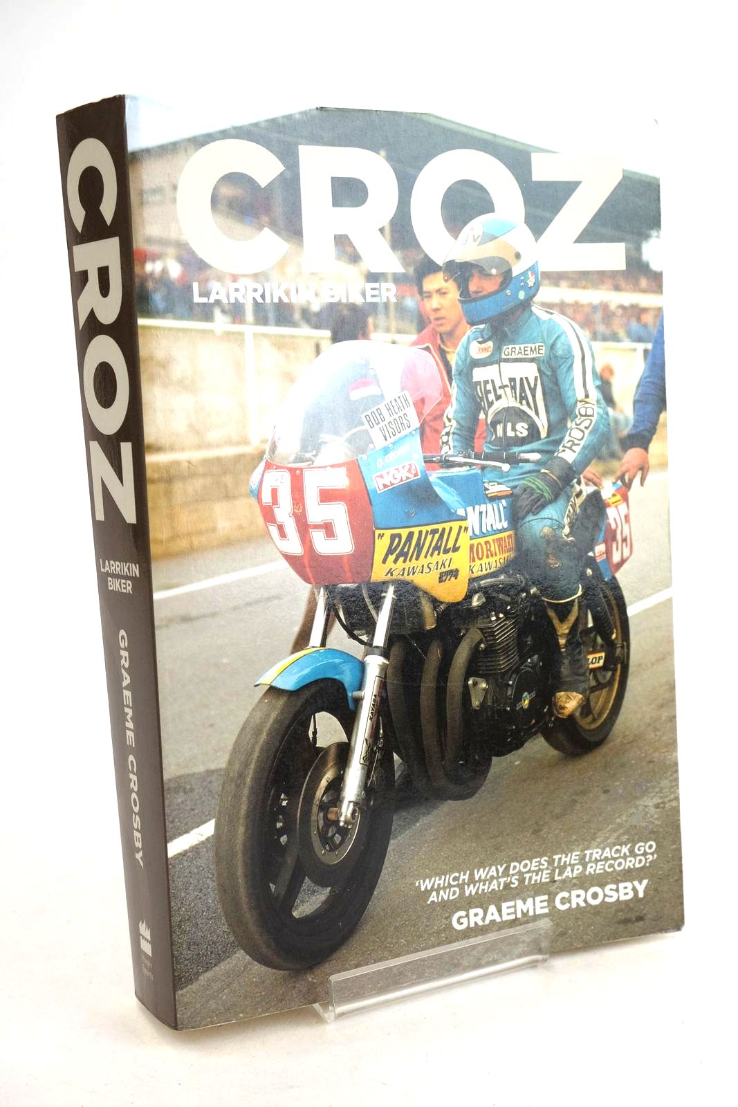 Photo of CROZ: LARRIKIN BIKER written by Crosby, Graeme published by HarperCollinsPublishers (New Zealand) Ltd (STOCK CODE: 1330678)  for sale by Stella & Rose's Books