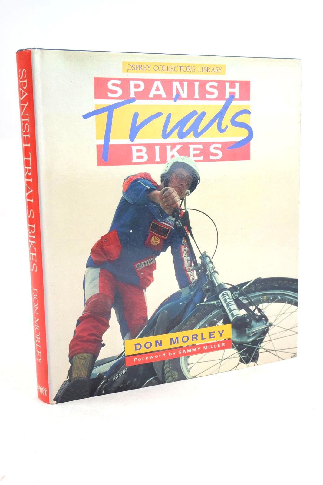 Photo of SPANISH TRIALS BIKES (OSPREY COLLECTOR'S LIBRARY) written by Morley, Don published by Osprey Publishing (STOCK CODE: 1330681)  for sale by Stella & Rose's Books