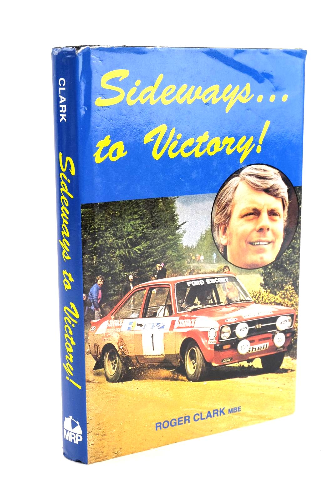 Photo of SIDEWAYS TO VICTORY! written by Clark, Roger Robson, Graham published by Motor Racing Publications Ltd. (STOCK CODE: 1330694)  for sale by Stella & Rose's Books
