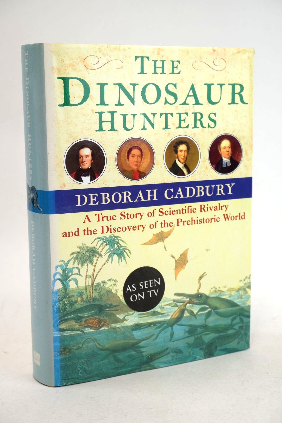 Photo of THE DINOSAUR HUNTERS written by Cadbury, Deborah published by Fourth Estate (STOCK CODE: 1330810)  for sale by Stella & Rose's Books