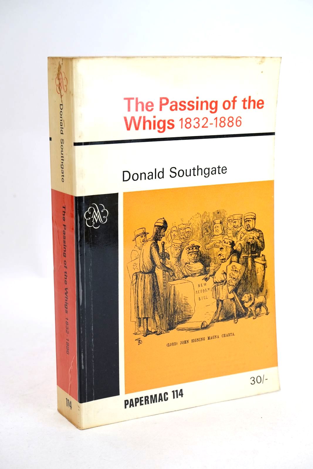 Photo of THE PASSING OF THE WHIGS 1832-1886 written by Southgate, Donald published by Macmillan &amp; Co. Ltd. (STOCK CODE: 1330835)  for sale by Stella & Rose's Books
