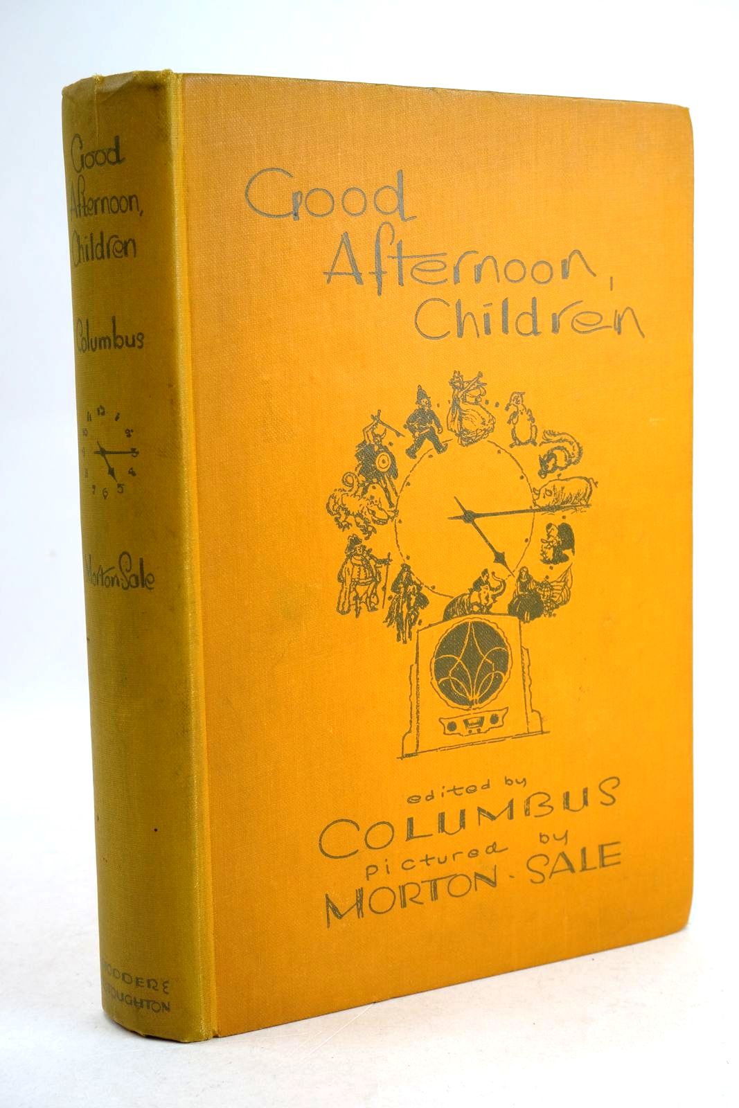 Photo of GOOD AFTERNOON, CHILDREN written by Columbus,  illustrated by Morton-Sale, John published by Hodder &amp; Stoughton (STOCK CODE: 1330859)  for sale by Stella & Rose's Books