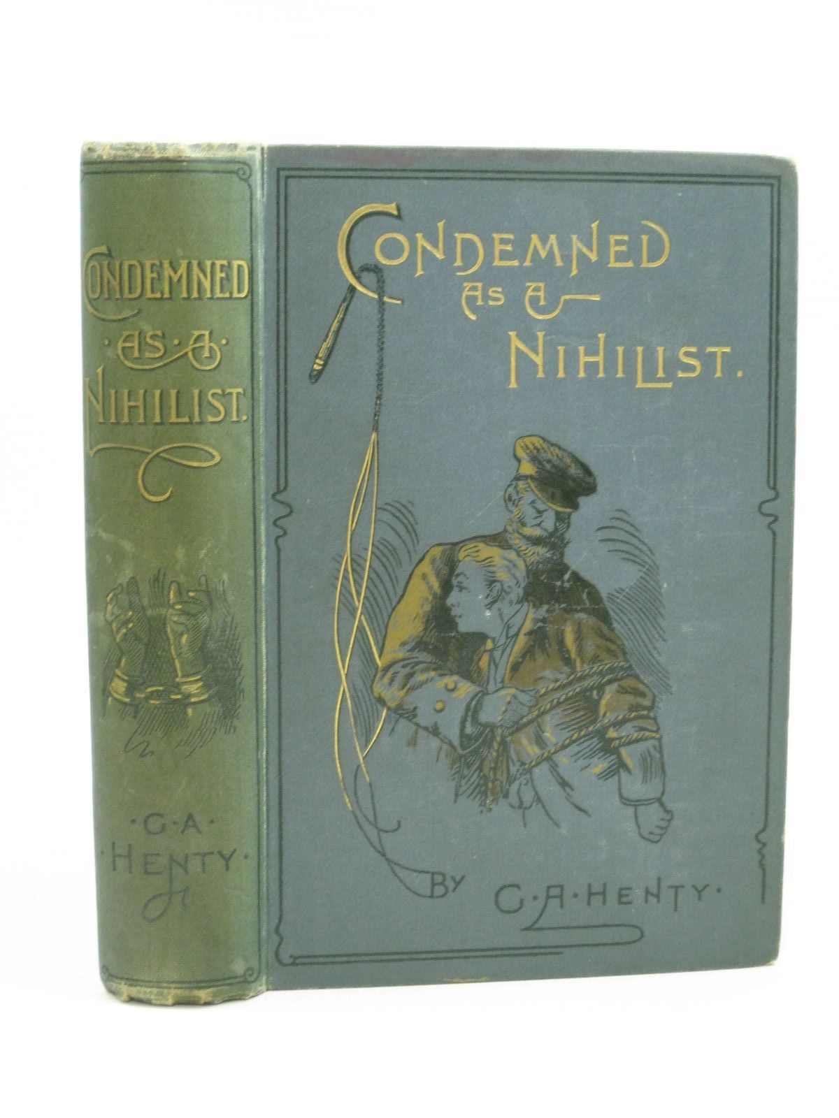 Photo of CONDEMNED AS A NIHILIST written by Henty, G.A. illustrated by Paget, Wal published by Blackie & Son Ltd. (STOCK CODE: 1404263)  for sale by Stella & Rose's Books