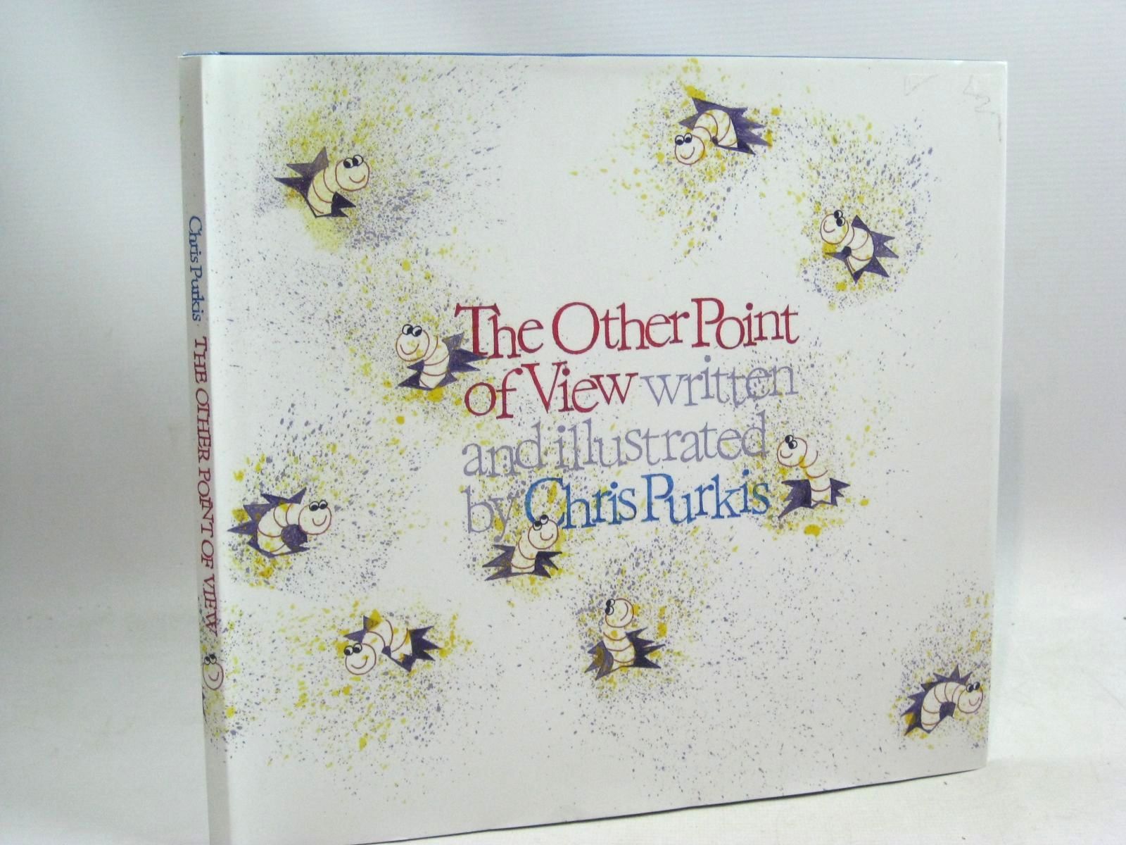 Photo of THE OTHER POINT OF VIEW written by Purkis, Chris illustrated by Purkis, Chris (STOCK CODE: 1405526)  for sale by Stella & Rose's Books
