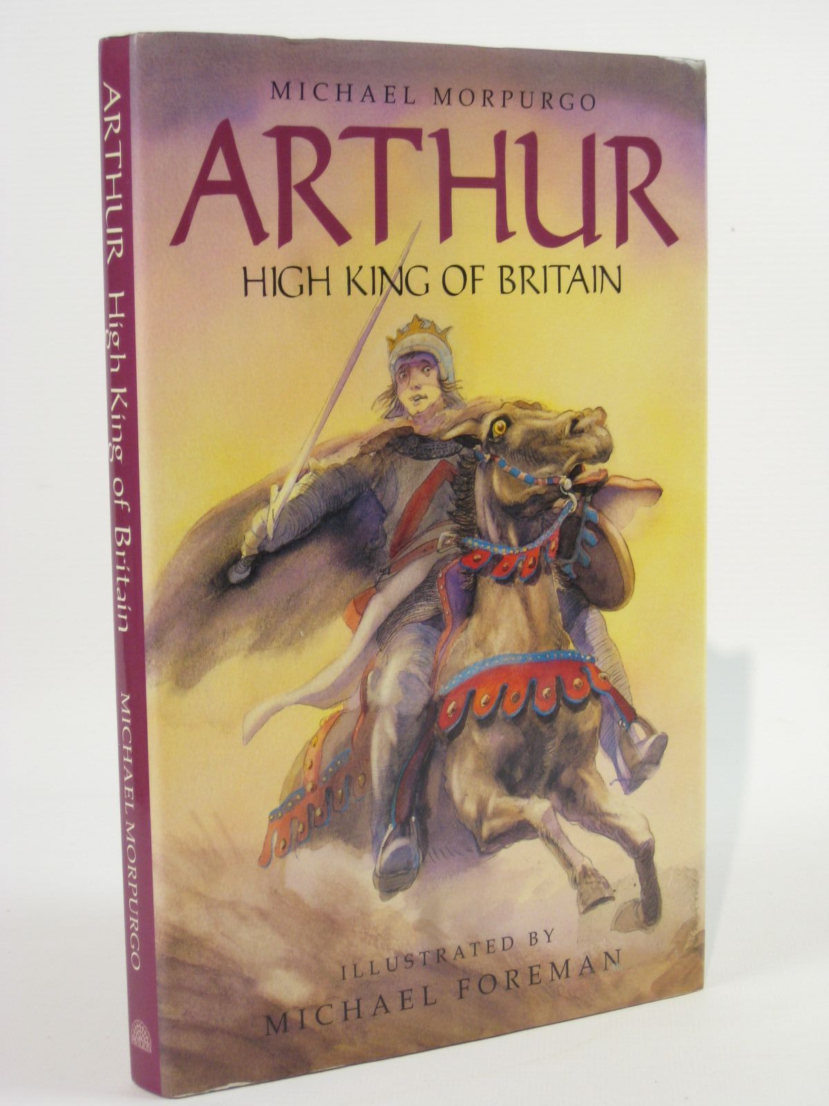 Photo of ARTHUR HIGH KING OF BRITAIN written by Morpurgo, Michael illustrated by Foreman, Michael published by Pavilion Books Ltd. (STOCK CODE: 1407071)  for sale by Stella & Rose's Books