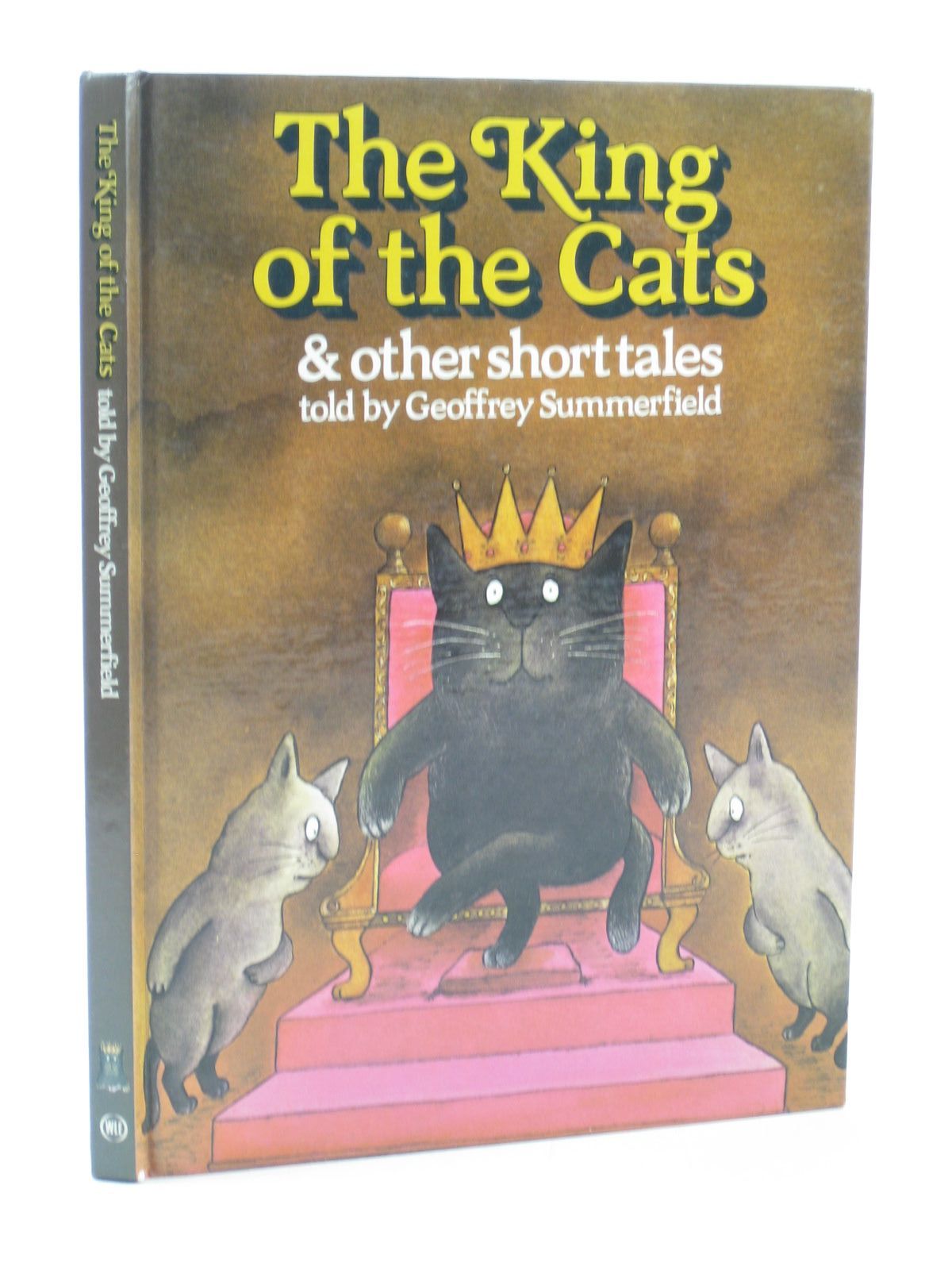 Photo of THE KING OF THE CATS written by Summerfield, Geoffrey illustrated by Voce, Louise White, Martin Smithson, Colin et al., published by Ward Lock Educational (STOCK CODE: 1502159)  for sale by Stella & Rose's Books