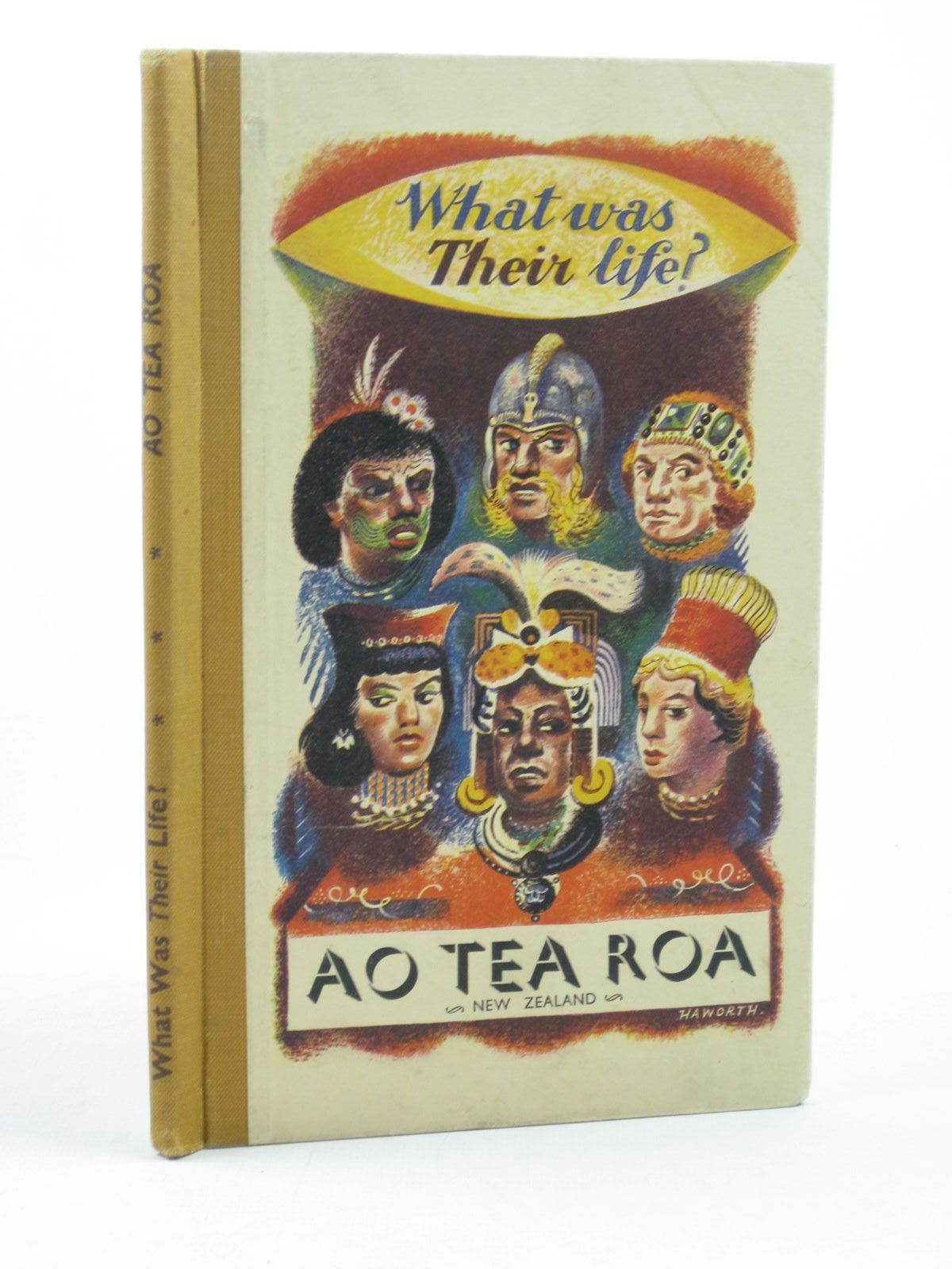 Photo of WHAT WAS THEIR LIFE? AO TEA ROA written by Fawcett, Raymond published by The Gawthorn Press Limited (STOCK CODE: 1502649)  for sale by Stella & Rose's Books