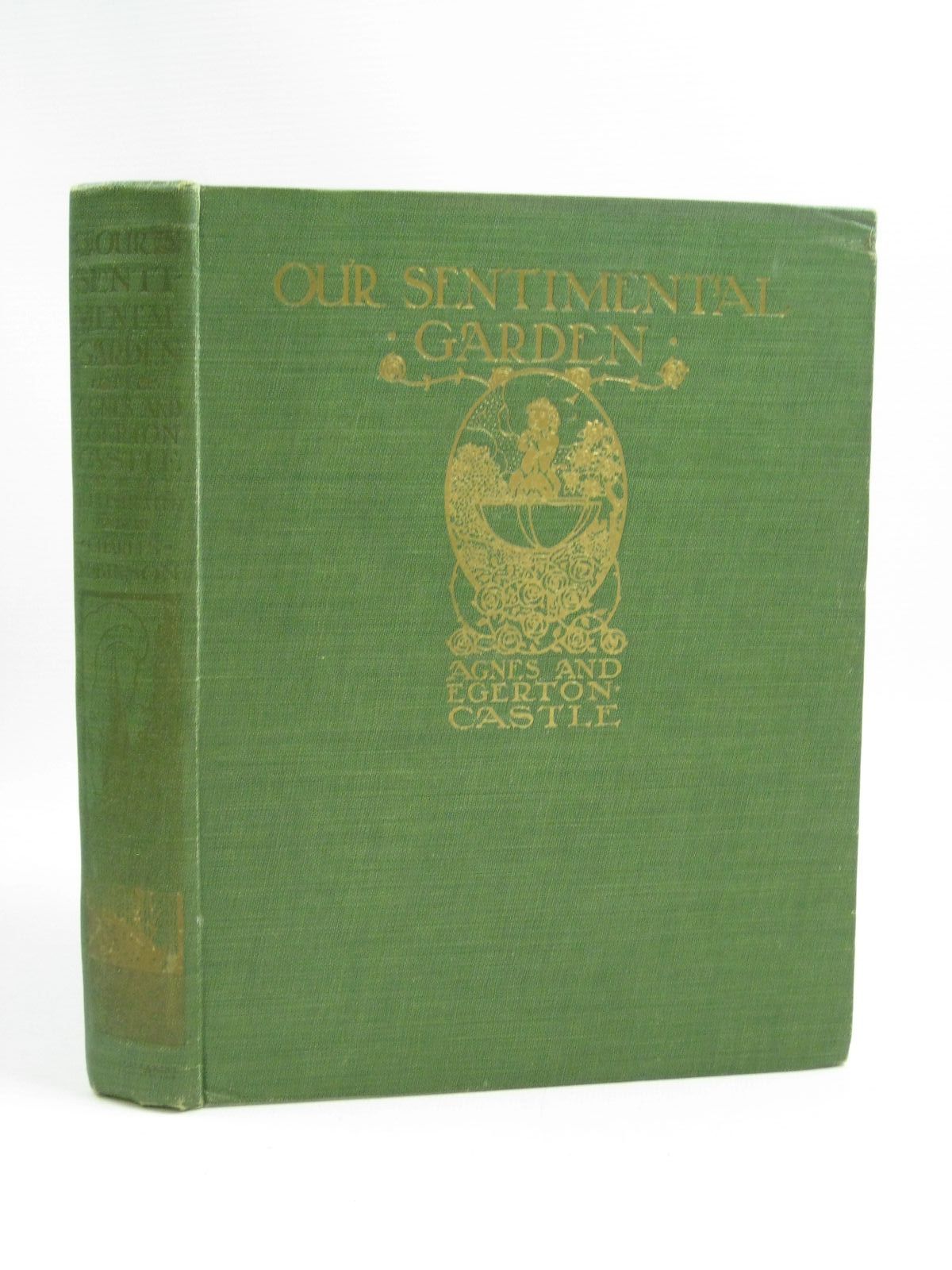 Photo of OUR SENTIMENTAL GARDEN written by Castle, Agnes
Castle, Egerton illustrated by Robinson, Charles published by William Heinemann (STOCK CODE: 1505352)  for sale by Stella & Rose's Books