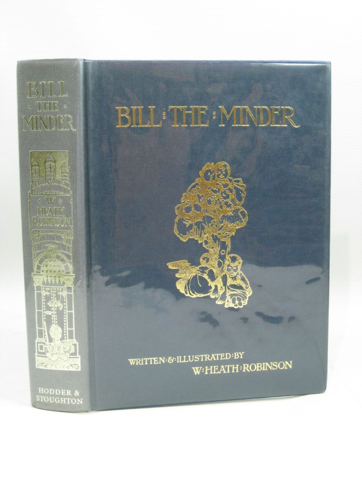 Photo of BILL THE MINDER written by Robinson, W. Heath illustrated by Robinson, W. Heath published by Hodder & Stoughton (STOCK CODE: 1505543)  for sale by Stella & Rose's Books