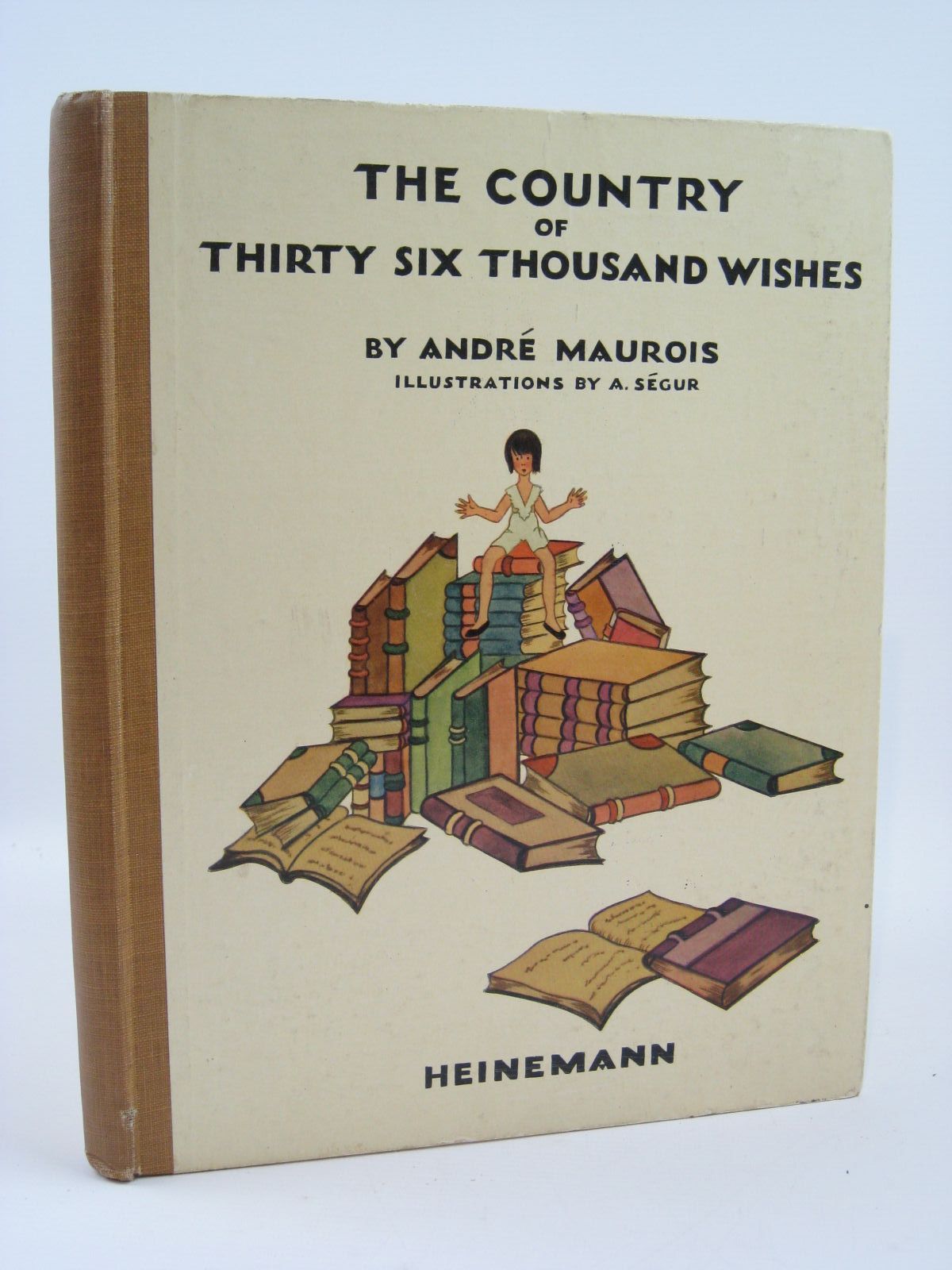 Photo of THE COUNTRY OF THIRTY-SIX THOUSAND WISHES written by Maurois, Andre illustrated by Segur, Adrienne published by William Heinemann Ltd. (STOCK CODE: 1506937)  for sale by Stella & Rose's Books