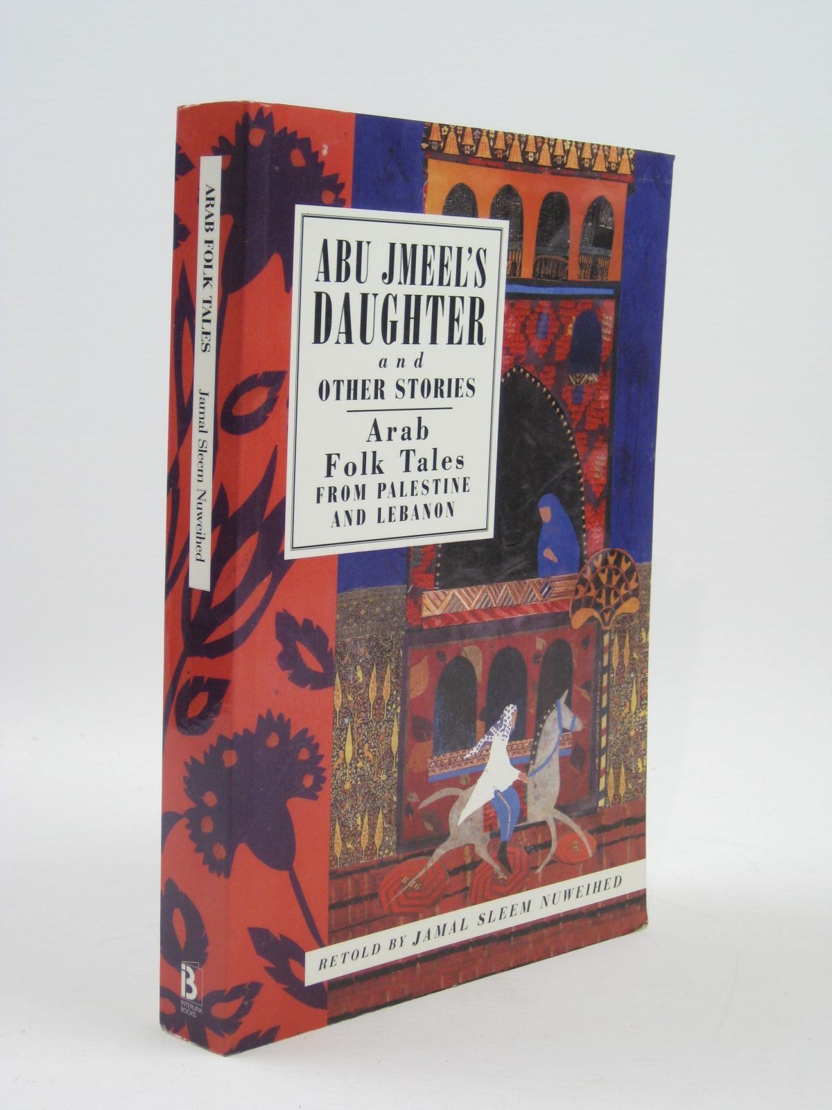 Photo of ABU JMEEL'S DAUGHTER AND OTHER STORIES written by Nuweihed, Jamal Sleem published by Interlink Publishing Group Inc. (STOCK CODE: 1507027)  for sale by Stella & Rose's Books