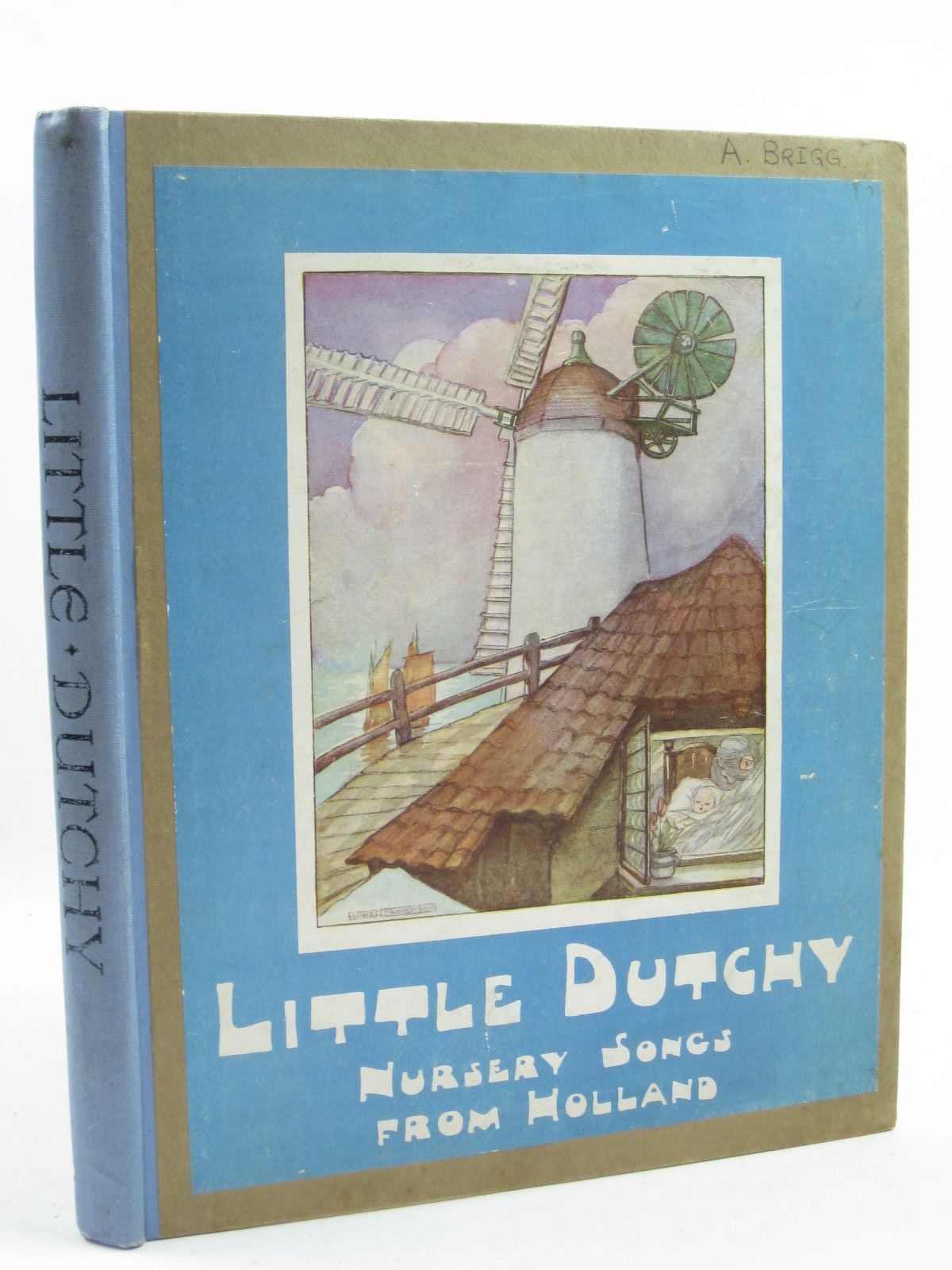 Photo of LITTLE DUTCHY - NURSERY SONGS FROM HOLLAND written by Ransom, Will illustrated by Cramer, Rie Anderson, Anne published by George G. Harrap &amp; Co. Ltd. (STOCK CODE: 1507493)  for sale by Stella & Rose's Books