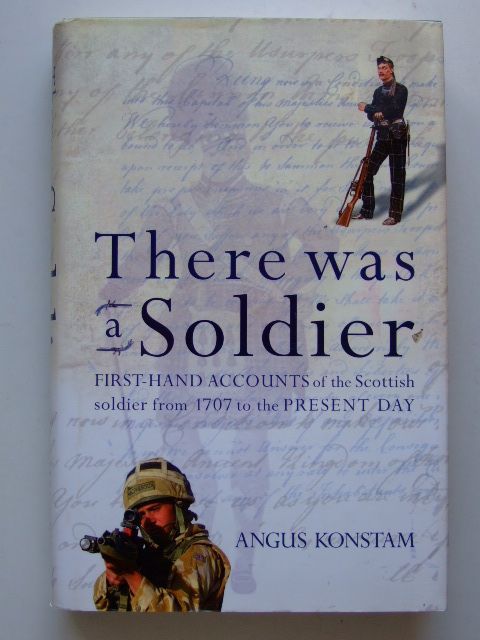 Photo of THERE WAS A SOLDIER written by Konstam, Angus published by Hachette (STOCK CODE: 1601460)  for sale by Stella & Rose's Books