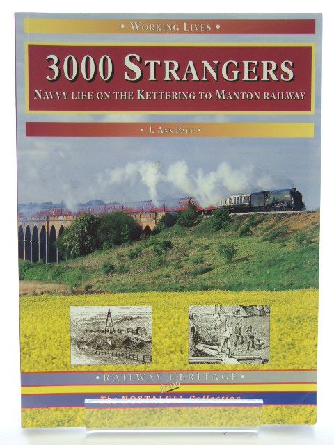 Photo of 3000 STRANGERS NAVVY LIFE ON THE KETTERING TO MANTON RAILWAY written by Paul, J. Ann published by Silver Link Publishing (STOCK CODE: 1601771)  for sale by Stella & Rose's Books