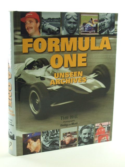 Photo of FORMULA ONE UNSEEN ARCHIVES written by Hill, Tim published by Parragon (STOCK CODE: 1602348)  for sale by Stella & Rose's Books