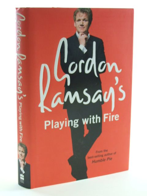 Photo of GORDON RAMSAY'S PLAYING WITH FIRE written by Ramsay, Gordon published by Harper Collins (STOCK CODE: 1602410)  for sale by Stella & Rose's Books