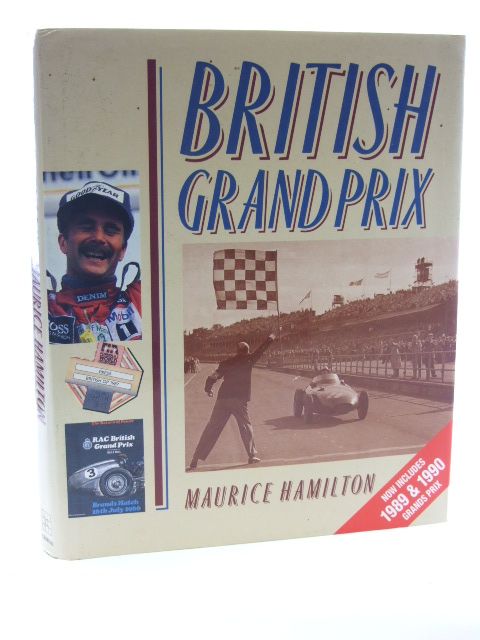 Photo of BRITISH GRAND PRIX written by Hamilton, Maurice published by The Crowood Press (STOCK CODE: 1602423)  for sale by Stella & Rose's Books