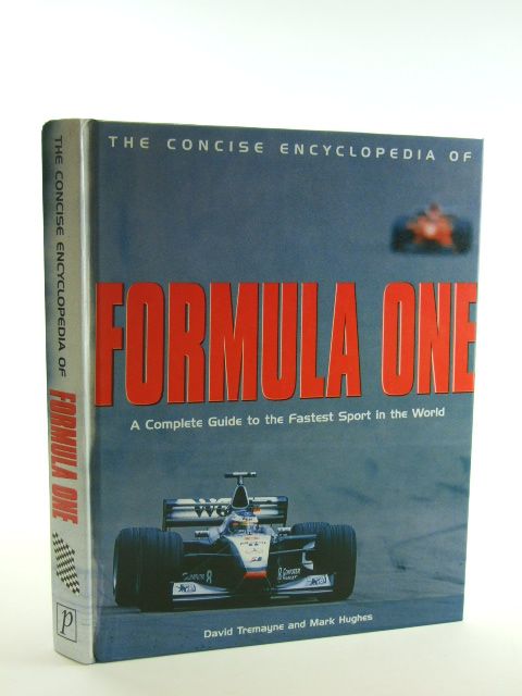 Photo of THE CONCISE ENCYCLOPEDIA OF FORMULA ONE written by Tremayne, David Hughes, Mark published by Parragon (STOCK CODE: 1602528)  for sale by Stella & Rose's Books