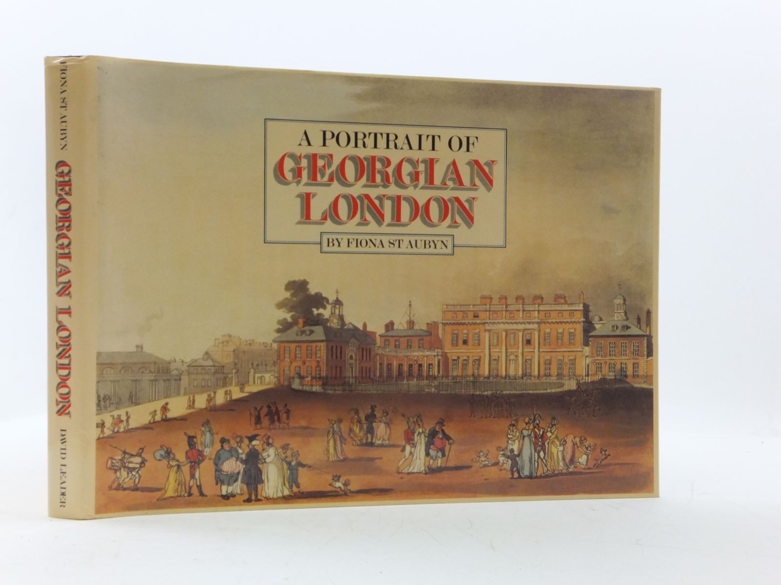Photo of A PORTRAIT OF GEORGIAN LONDON written by St. Aubyn, Fiona published by David Leader (STOCK CODE: 1605053)  for sale by Stella & Rose's Books