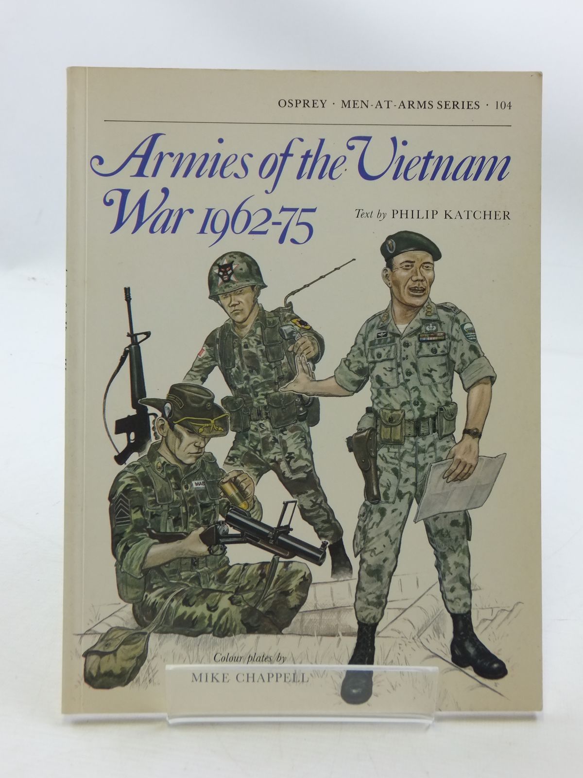 Photo of ARMIES OF THE VIETNAM WAR 1962-75 (MEN-AT-ARMS) written by Katcher, Philip illustrated by Chappell, Mike published by Osprey Publishing (STOCK CODE: 1605379)  for sale by Stella & Rose's Books