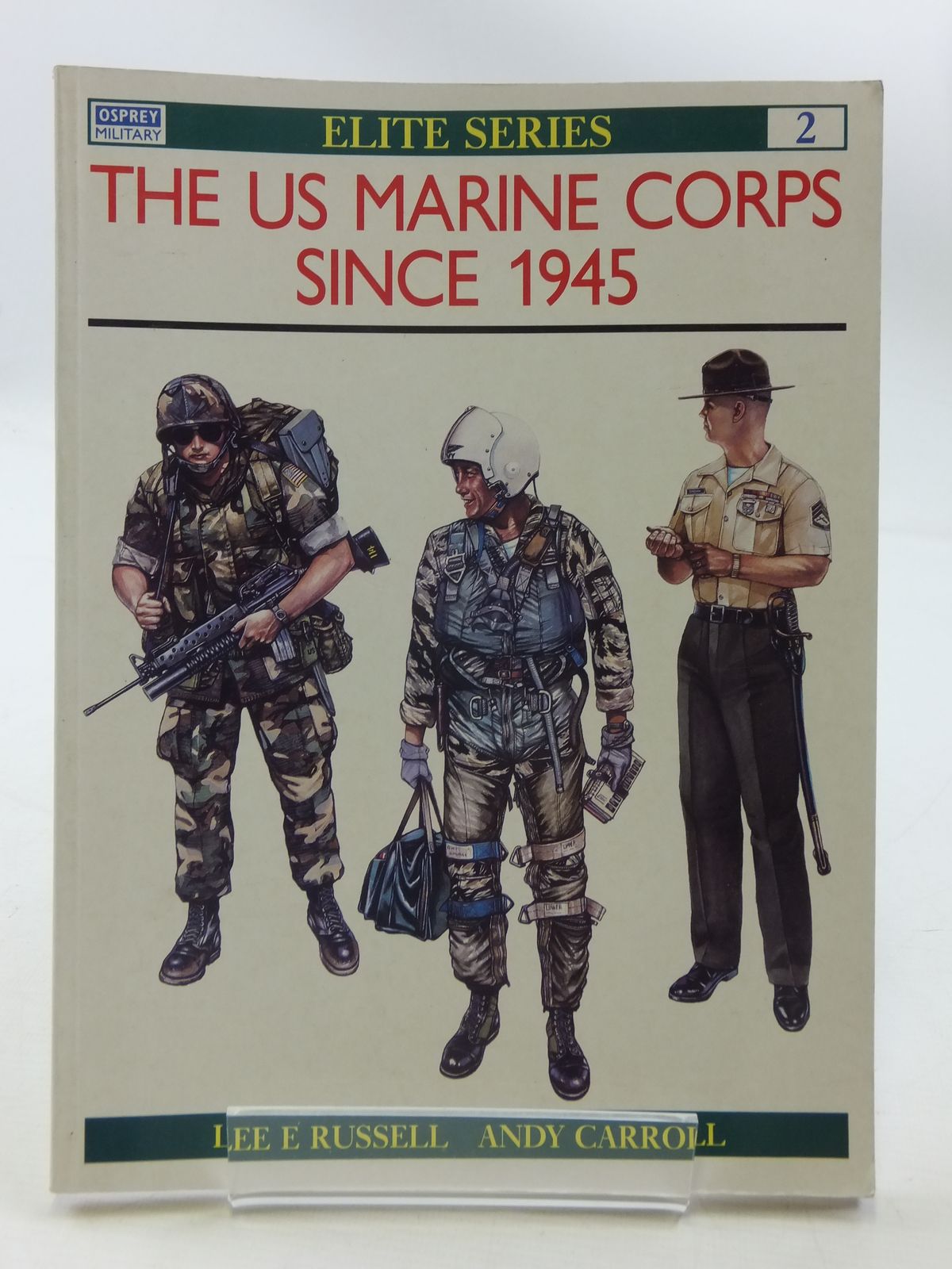 Stella & Rose's Books THE US MARINE CORPS SINCE 1945 Written By Lee E