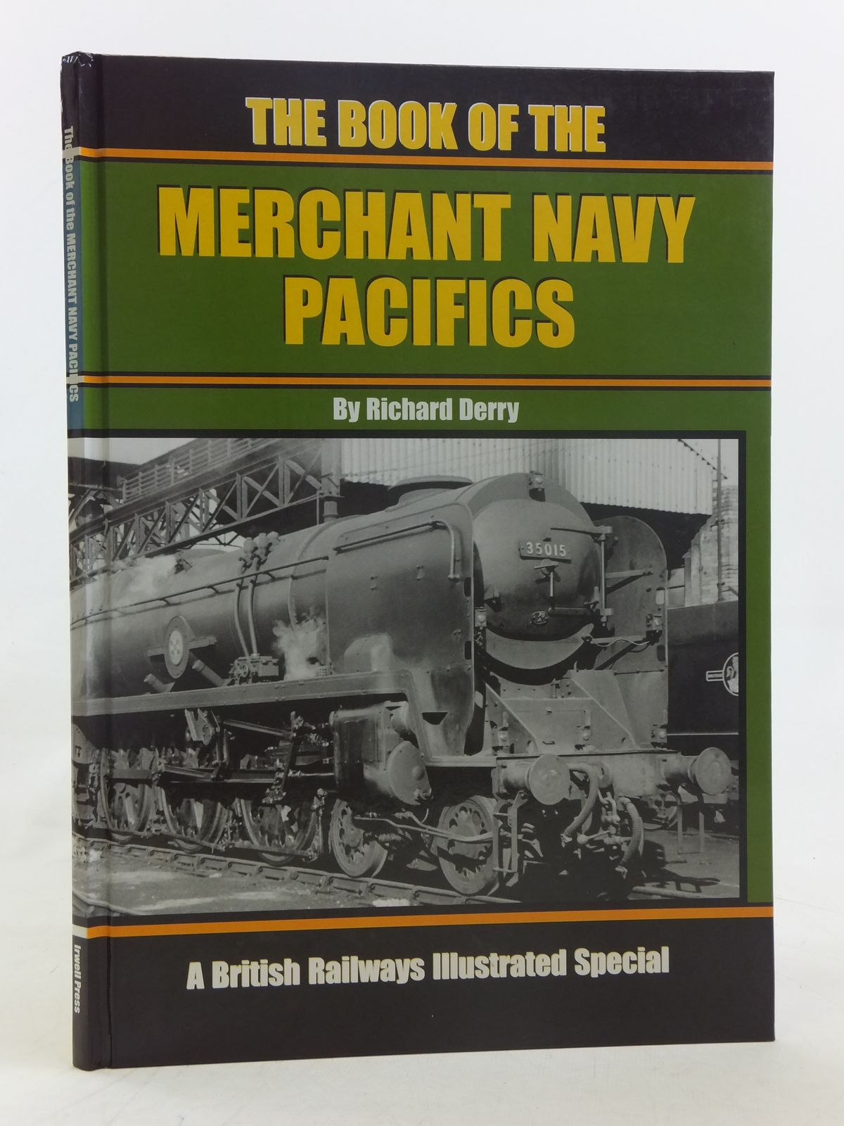 Stella & Rose's Books THE BOOK OF THE MERCHANT NAVY PACIFICS Written