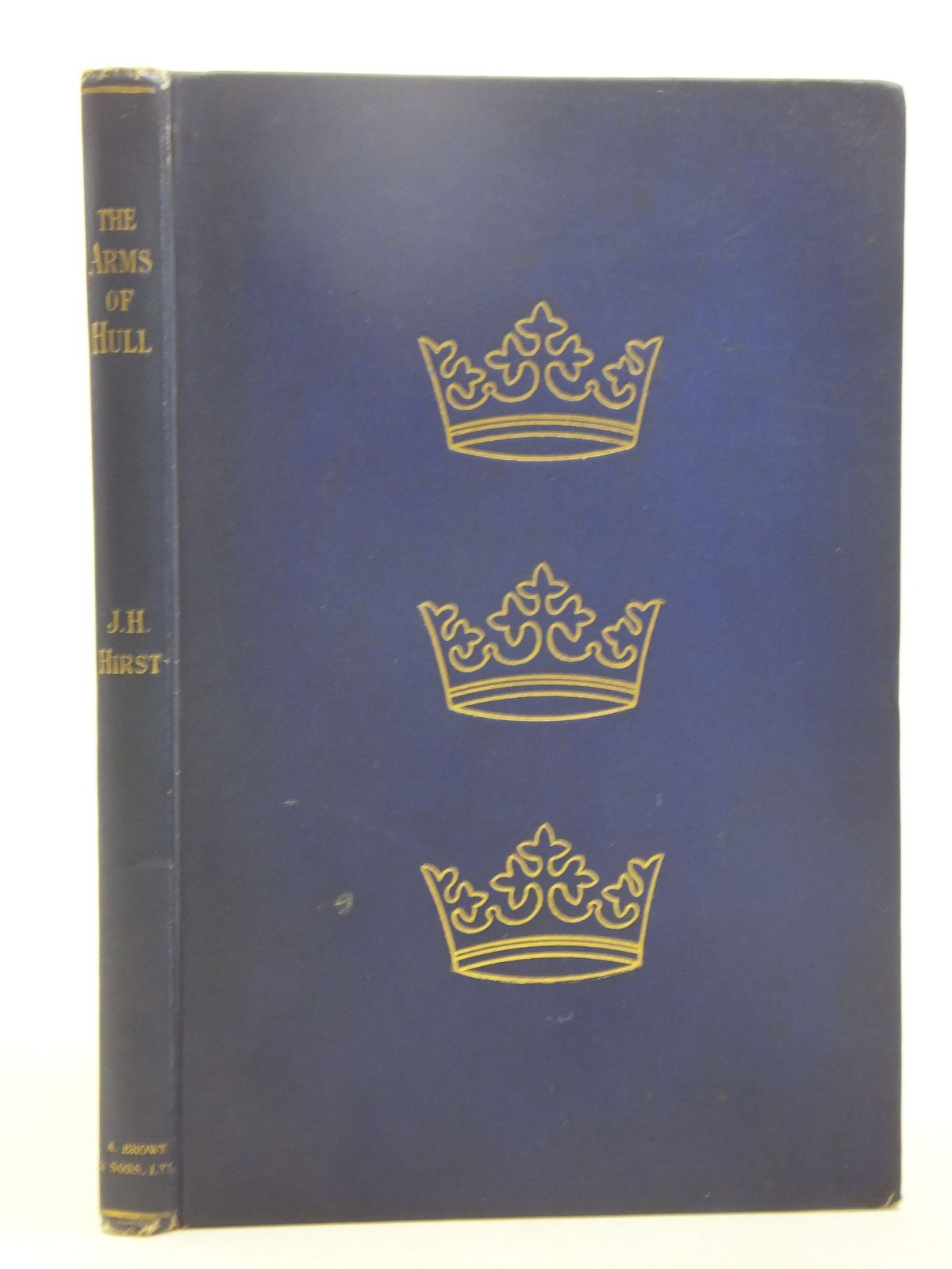 Stella & Rose's Books THE ARMORIAL BEARINGS OF KINGSTONUPONHULL