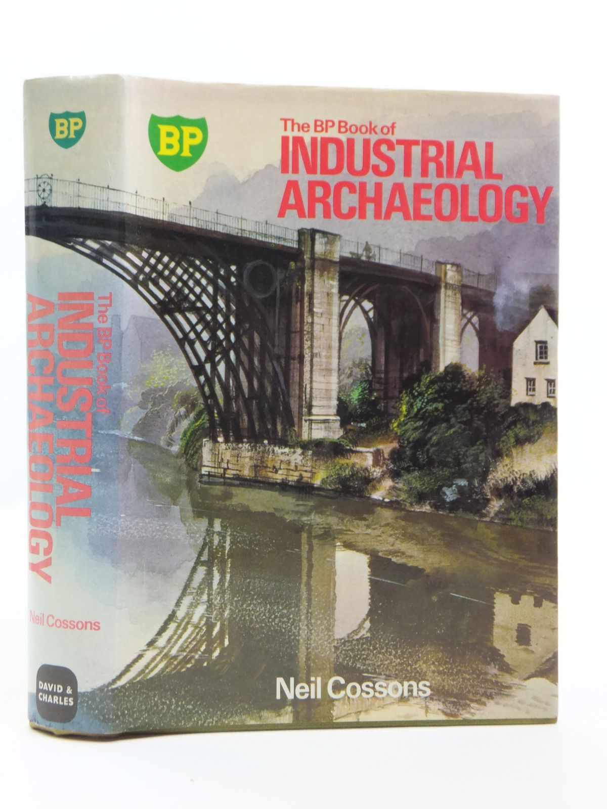 Photo of THE BP BOOK OF INDUSTRIAL ARCHAEOLOGY written by Cossons, Neil published by David &amp; Charles (STOCK CODE: 1608021)  for sale by Stella & Rose's Books