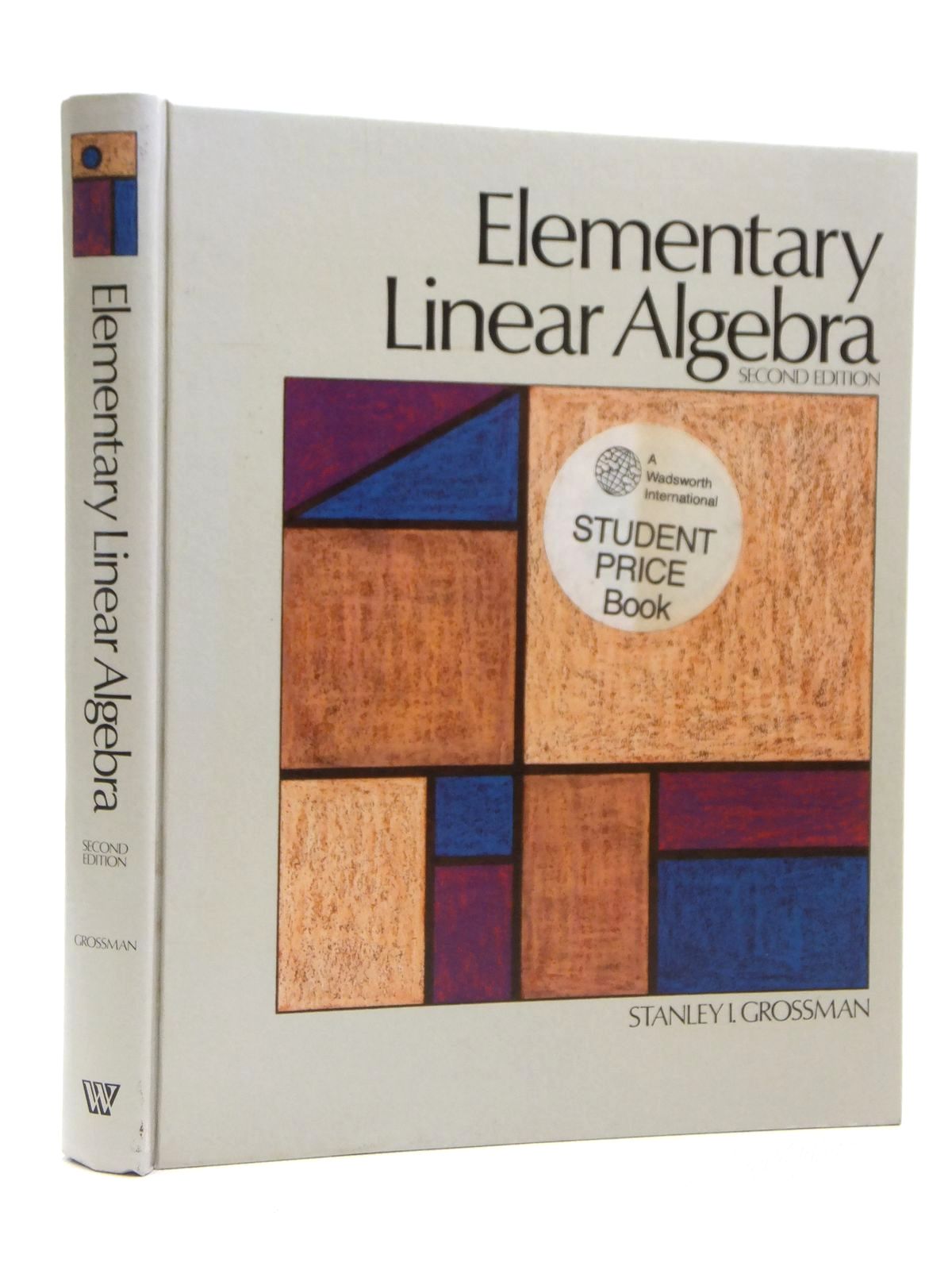 Photo of ELEMENTARY LINEAR ALGEBRA written by Grossman, Stanley I. published by Wadsworth Publishing (STOCK CODE: 1608063)  for sale by Stella & Rose's Books