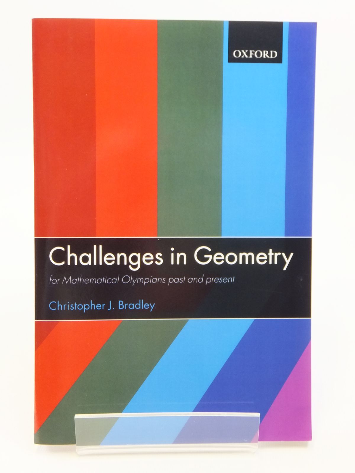 Photo of CHALLENGES IN GEOMETRY FOR MATHEMATICAL OLYMPIANS PAST AND PRESENT written by Bradley, Christopher J. published by Oxford University Press (STOCK CODE: 1608100)  for sale by Stella & Rose's Books