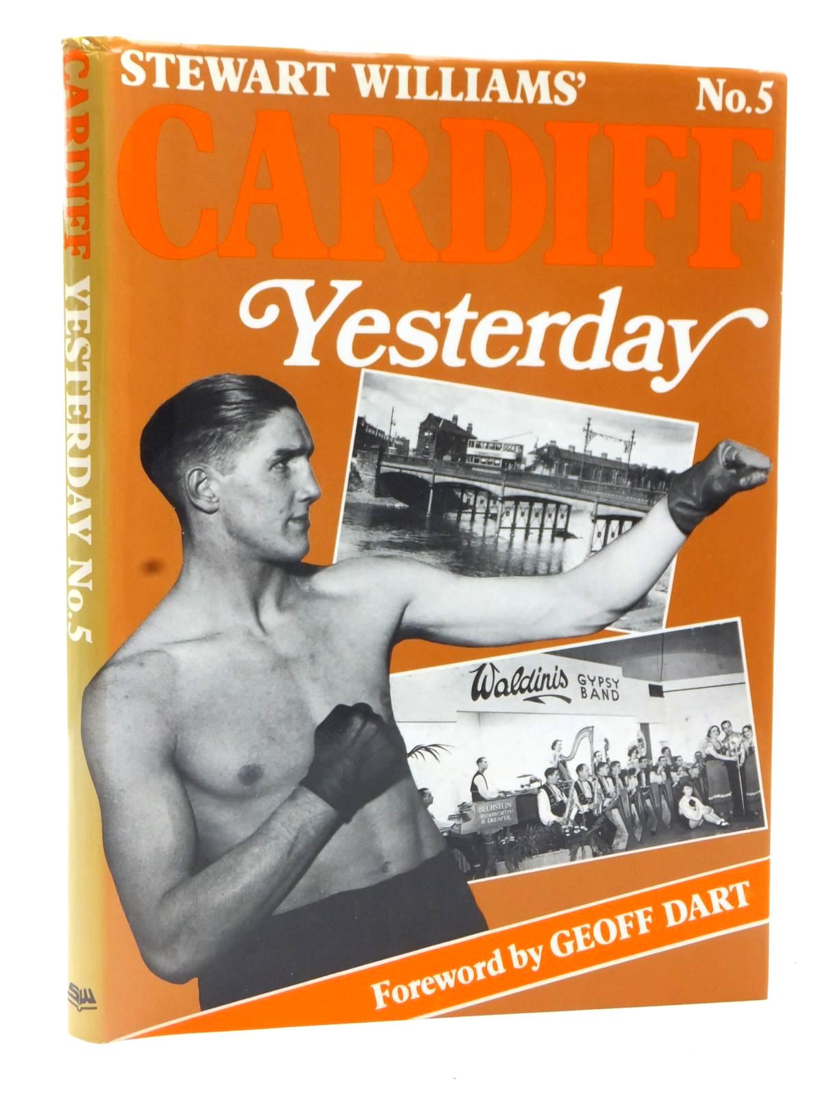 Photo of CARDIFF YESTERDAY No. 5 written by Williams, Stewart published by Stewart Williams (STOCK CODE: 1608938)  for sale by Stella & Rose's Books