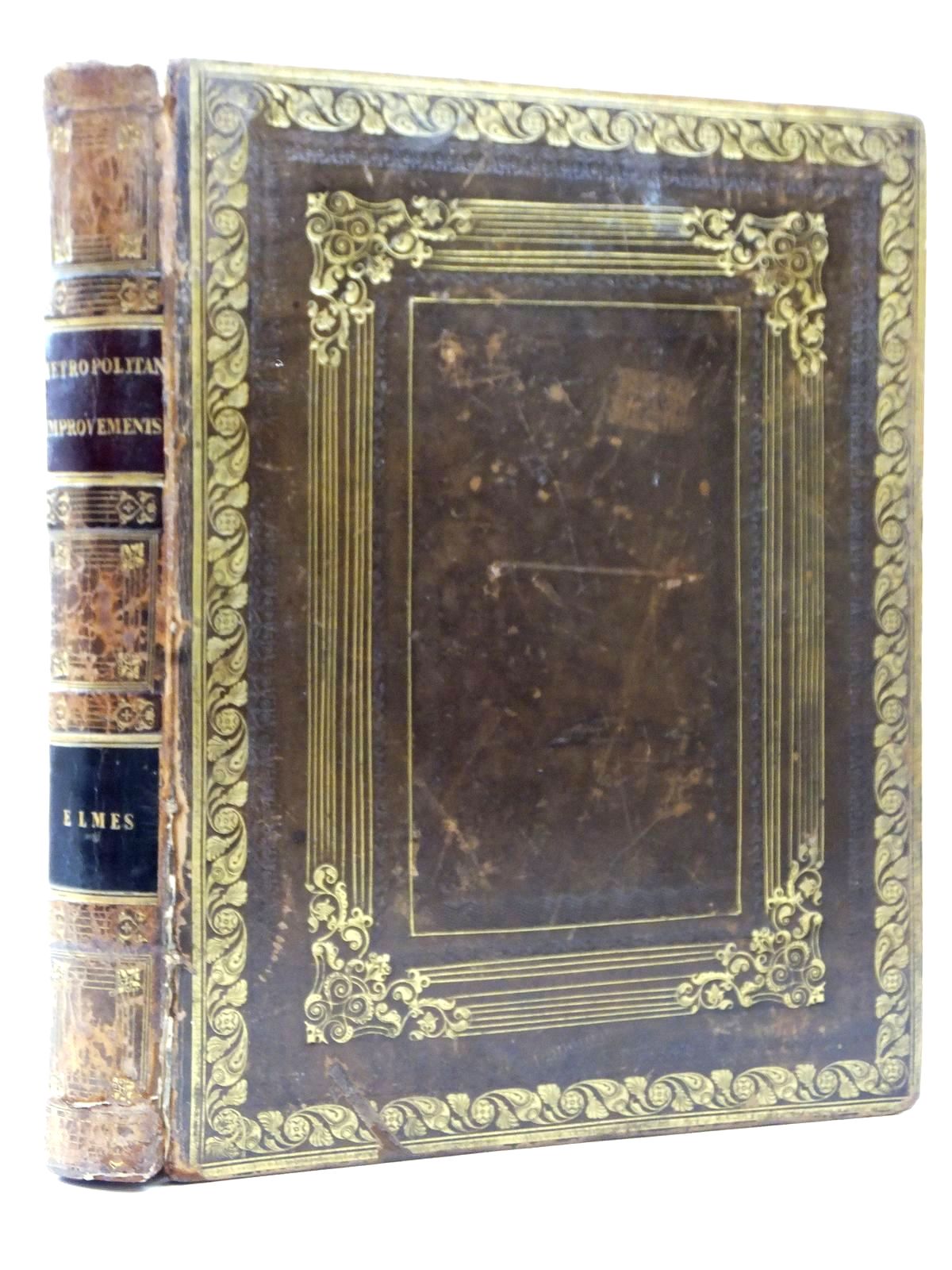 Metropolitan Improvements Or London In The Nineteenth Century Displayed In A Series Of Engravings