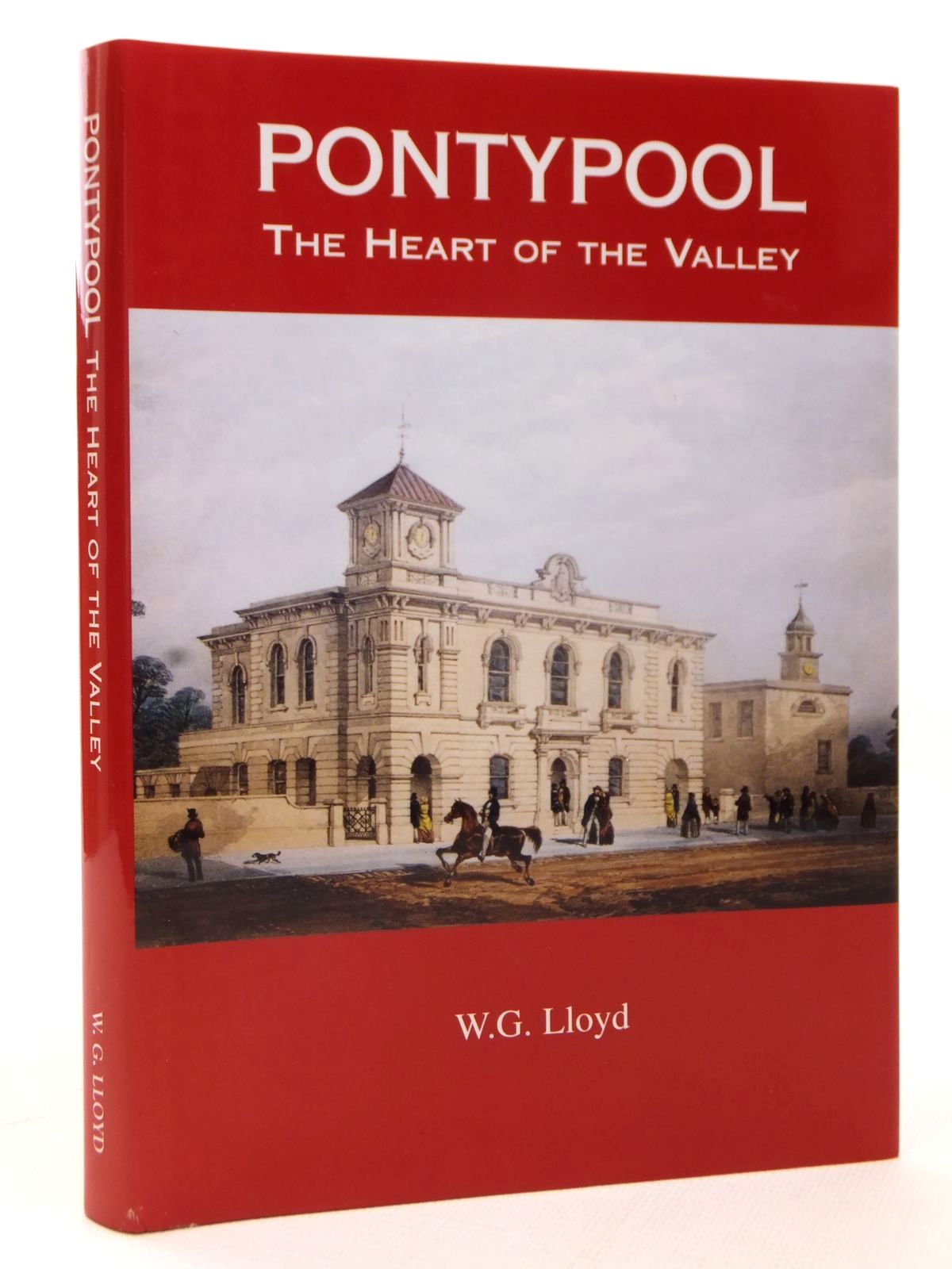 Photo of PONTYPOOL THE HEART OF THE VALLEY written by Lloyd, W.G. published by W.G. Lloyd (STOCK CODE: 1609267)  for sale by Stella & Rose's Books