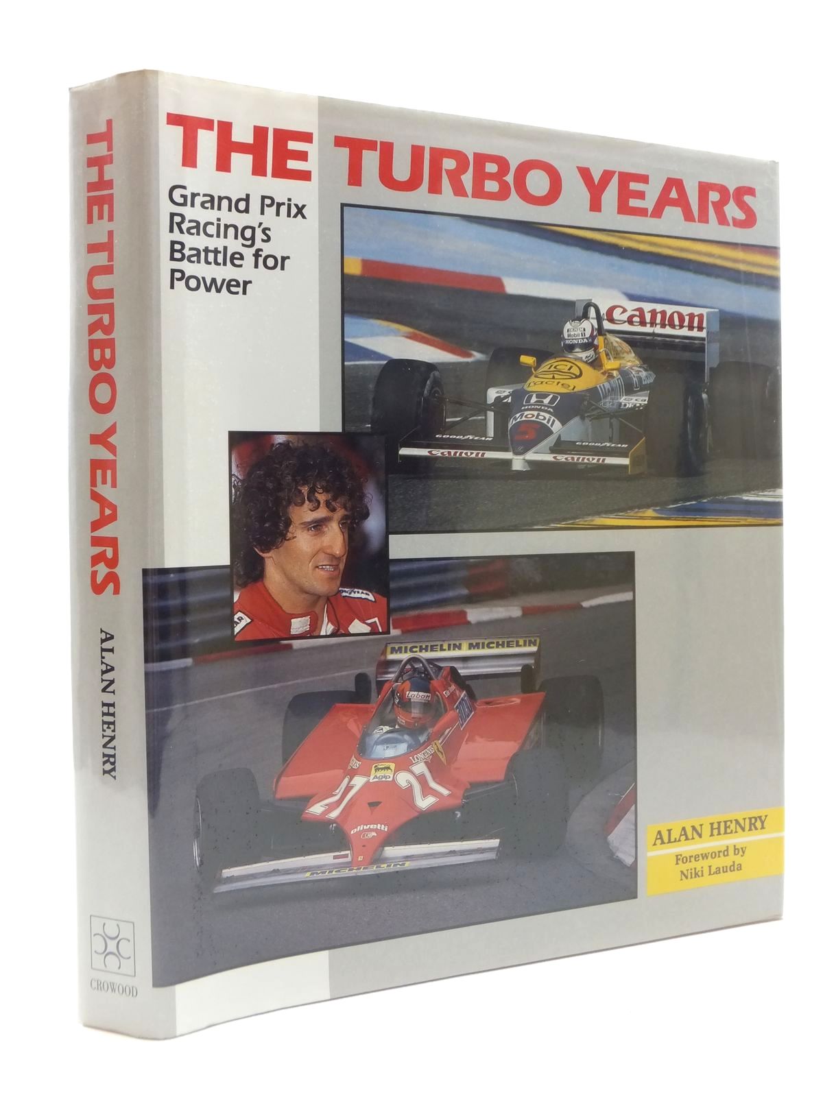 Photo of THE TURBO YEARS: GRAND PRIX RACING'S BATTLE FOR POWER written by Henry, Alan published by The Crowood Press (STOCK CODE: 1609878)  for sale by Stella & Rose's Books