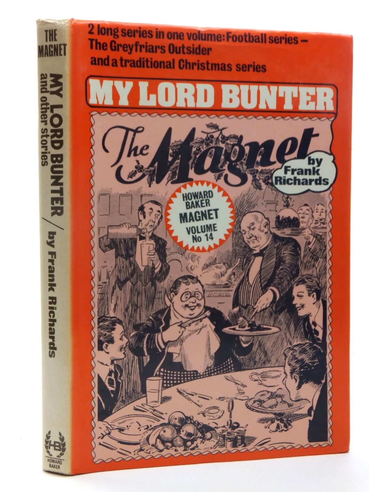 Photo of MY LORD BUNTER written by Richards, Frank published by Howard Baker Press (STOCK CODE: 1610009)  for sale by Stella & Rose's Books