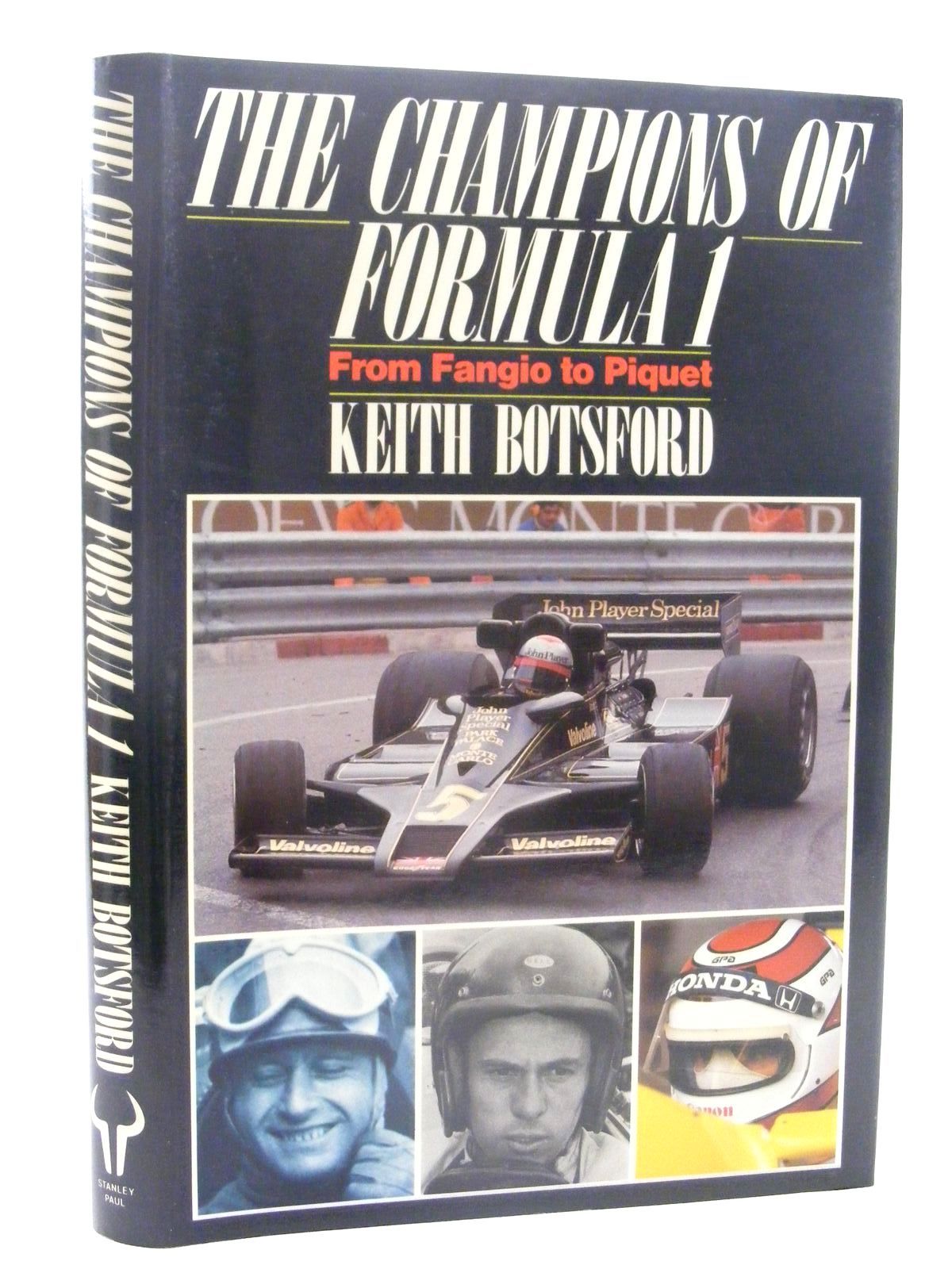 Photo of THE CHAMPIONS OF FORMULA 1 FROM FANGIO TO PIQUET written by Botsford, Keith published by Stanley Paul (STOCK CODE: 1610326)  for sale by Stella & Rose's Books