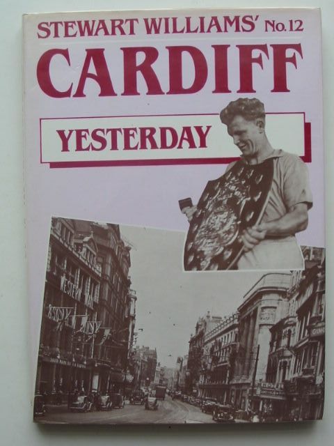 Photo of CARDIFF YESTERDAY No. 12 written by Williams, Stewart published by Stewart Williams (STOCK CODE: 1701751)  for sale by Stella & Rose's Books