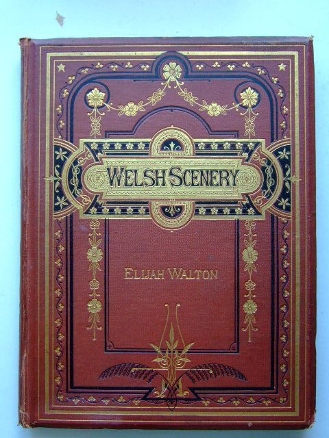 Photo of WELSH SCENERY (CHIEFLY IN SNOWDONIA) written by Bonney, T.G. illustrated by Walton, Elijah published by W.M. Thompson (STOCK CODE: 1703843)  for sale by Stella & Rose's Books