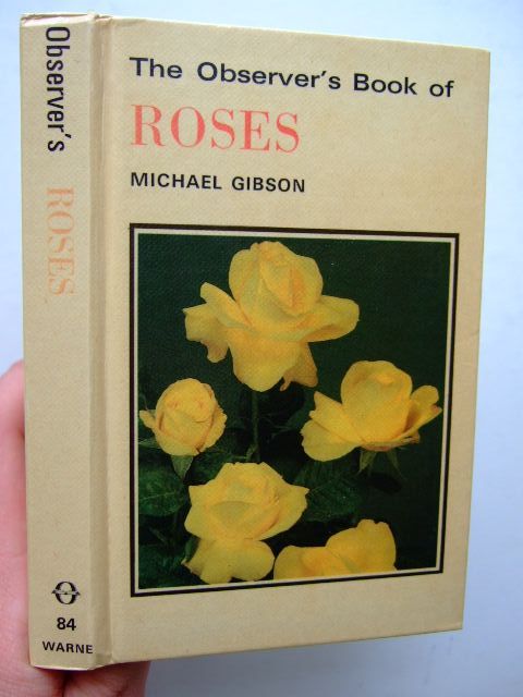 Photo of THE OBSERVER'S BOOK OF ROSES written by Gibson, Michael published by Frederick Warne (STOCK CODE: 1703888)  for sale by Stella & Rose's Books