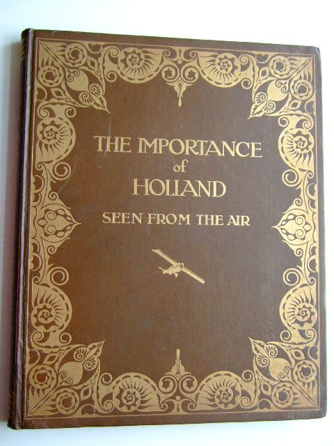 Photo of THE IMPORTANCE OF HOLLAND SEEN FROM THE AIR- Stock Number: 1704032