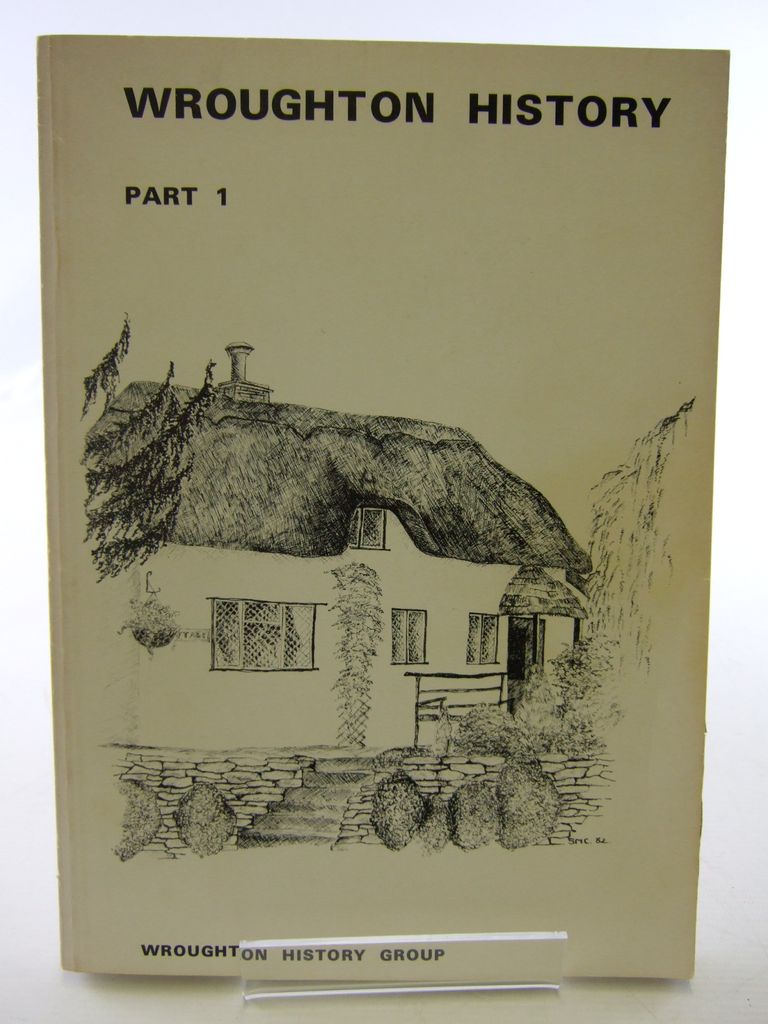 Photo of WROUGHTON HISTORY PART 1 STUDIES IN THE HISTORY OF WROUGHTON PARISH published by Wroughton History Group (STOCK CODE: 1705484)  for sale by Stella & Rose's Books