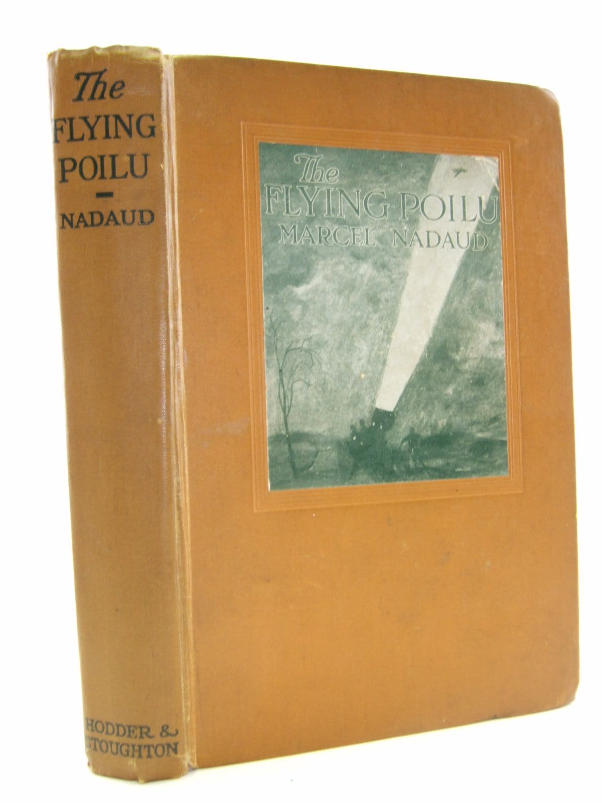 Photo of THE FLYING POILU A STORY OF AERIAL WARFARE written by Nadaud, Marcel Huard, Frances Wilson illustrated by Huard, Charles published by Hodder &amp; Stoughton (STOCK CODE: 1706357)  for sale by Stella & Rose's Books