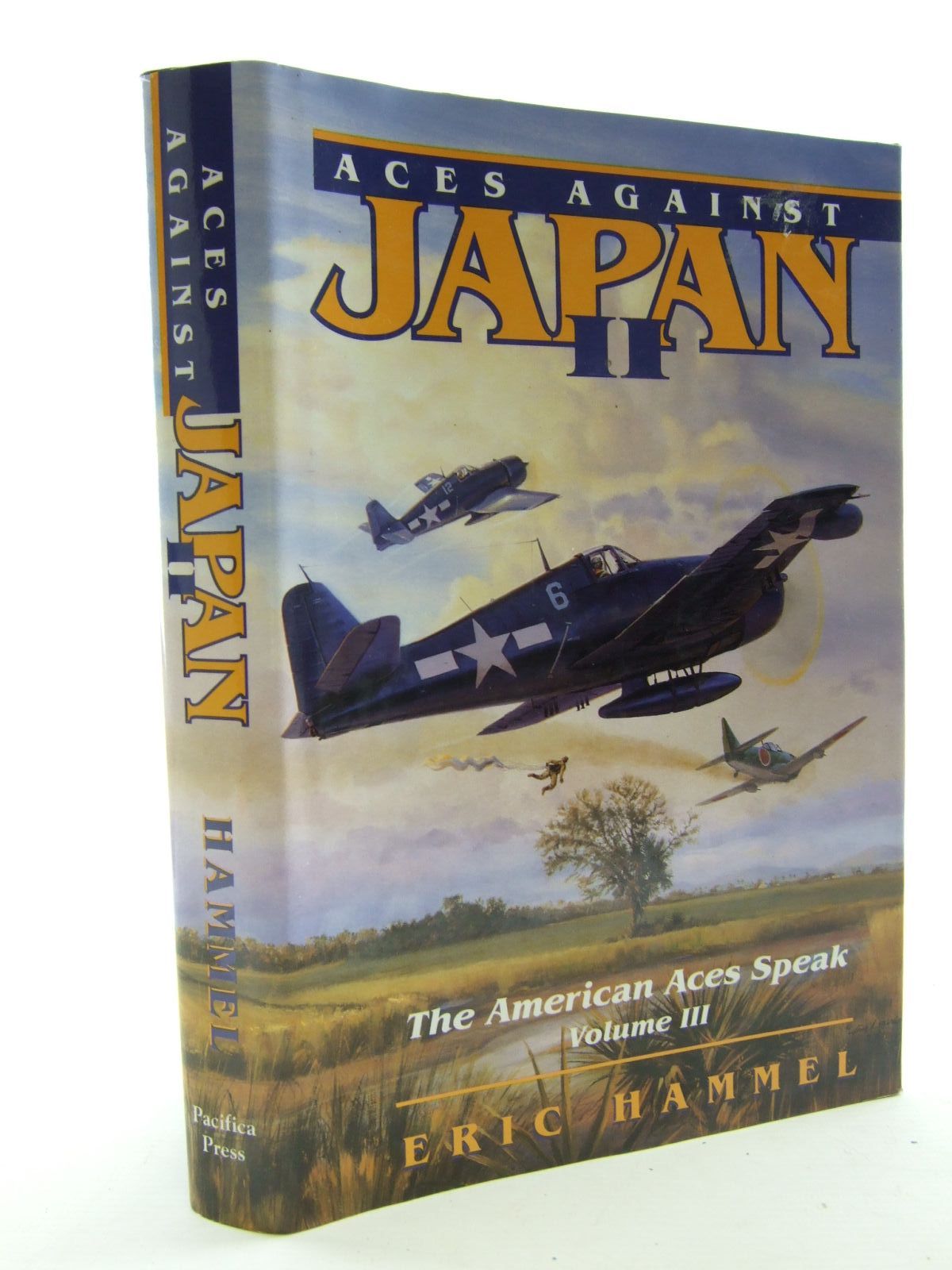Photo of ACES AGAINST JAPAN II THE AMERICAN ACE SPEAKS VOLUME III written by Hammel, Eric published by Pacifica Press (STOCK CODE: 1706365)  for sale by Stella & Rose's Books