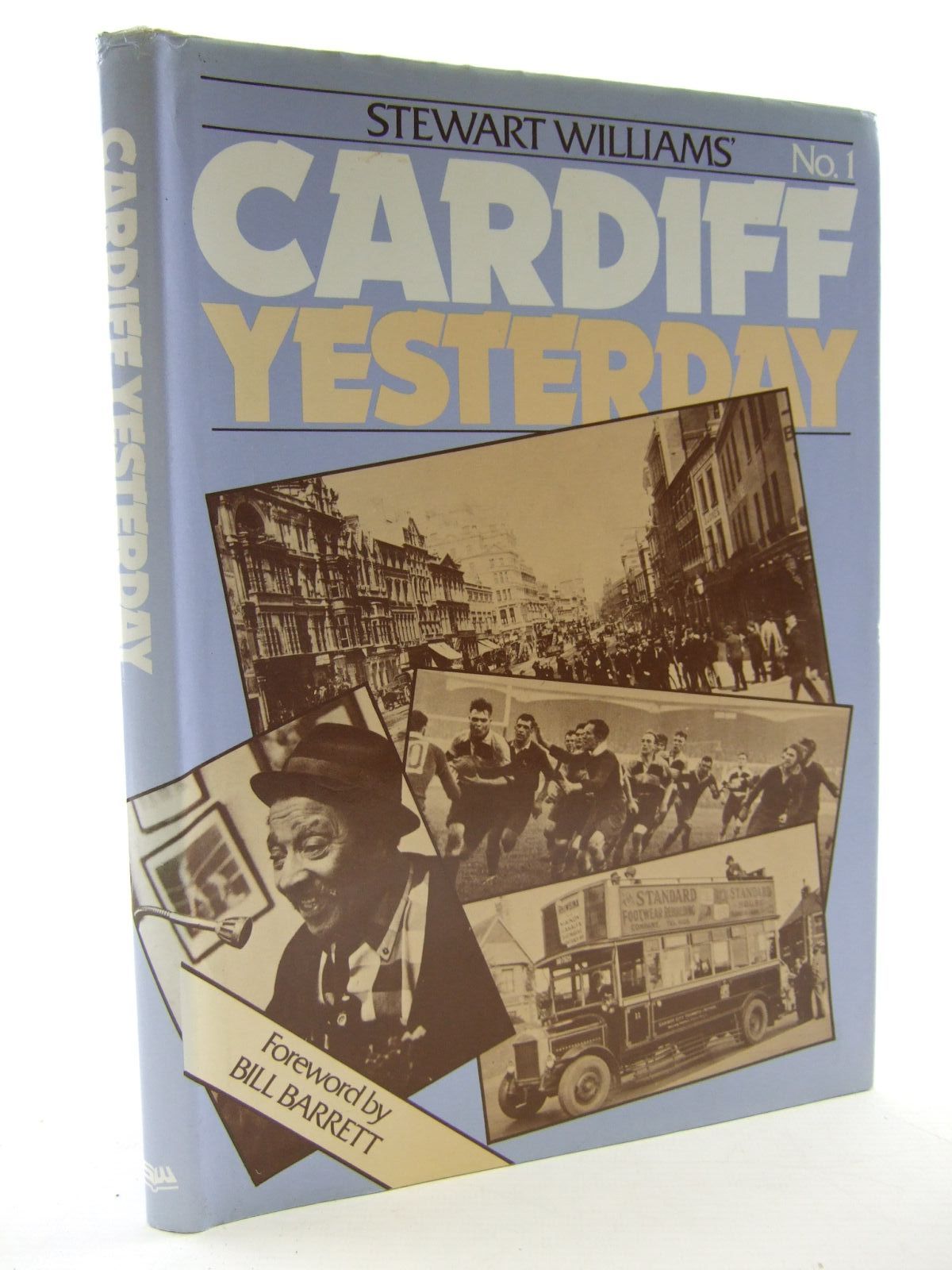 Photo of CARDIFF YESTERDAY No. 1 written by Williams, Stewart published by Stewart Williams (STOCK CODE: 1707231)  for sale by Stella & Rose's Books