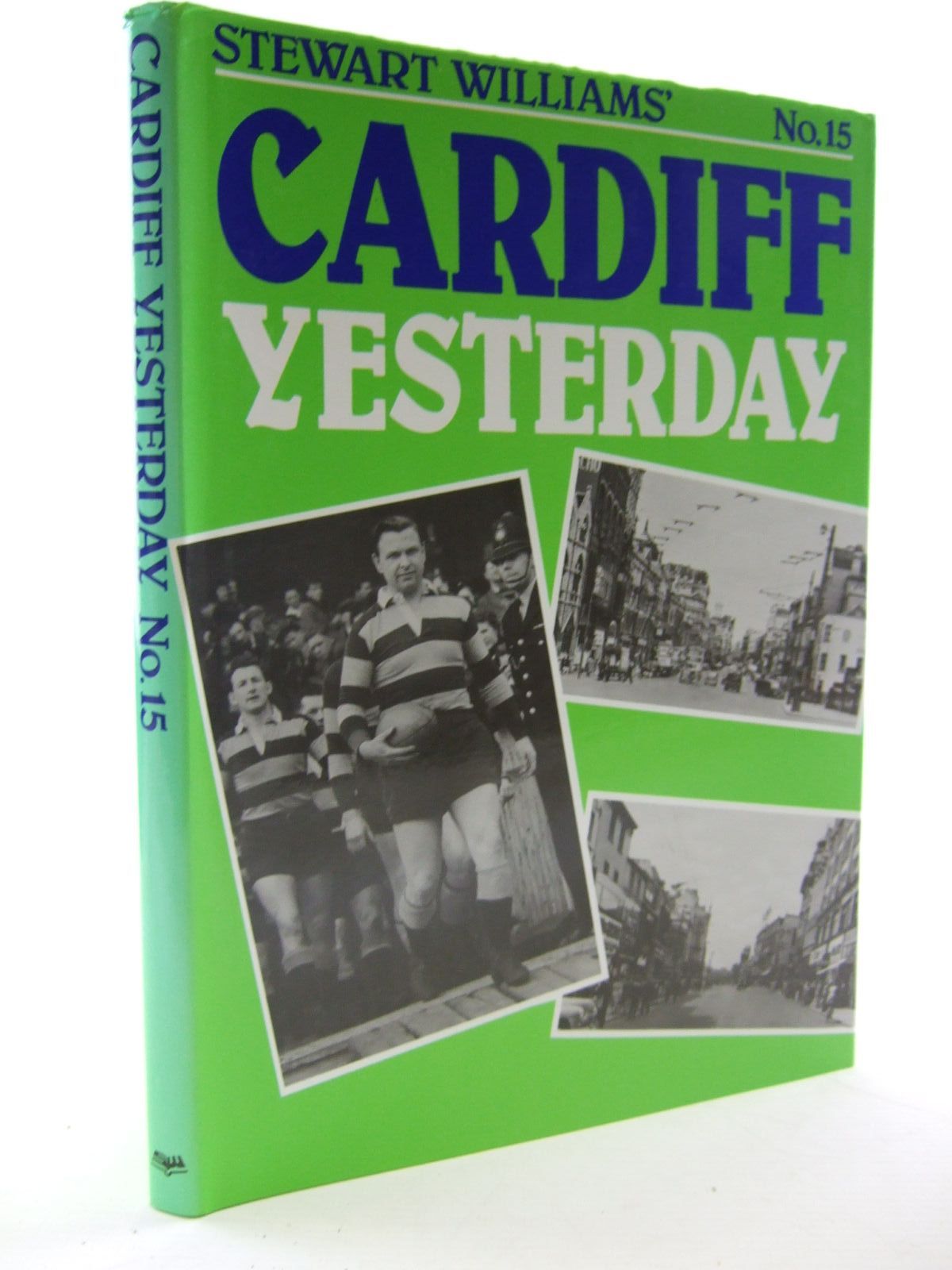 Photo of CARDIFF YESTERDAY No. 15 written by Williams, Stewart published by Stewart Williams (STOCK CODE: 1707237)  for sale by Stella & Rose's Books