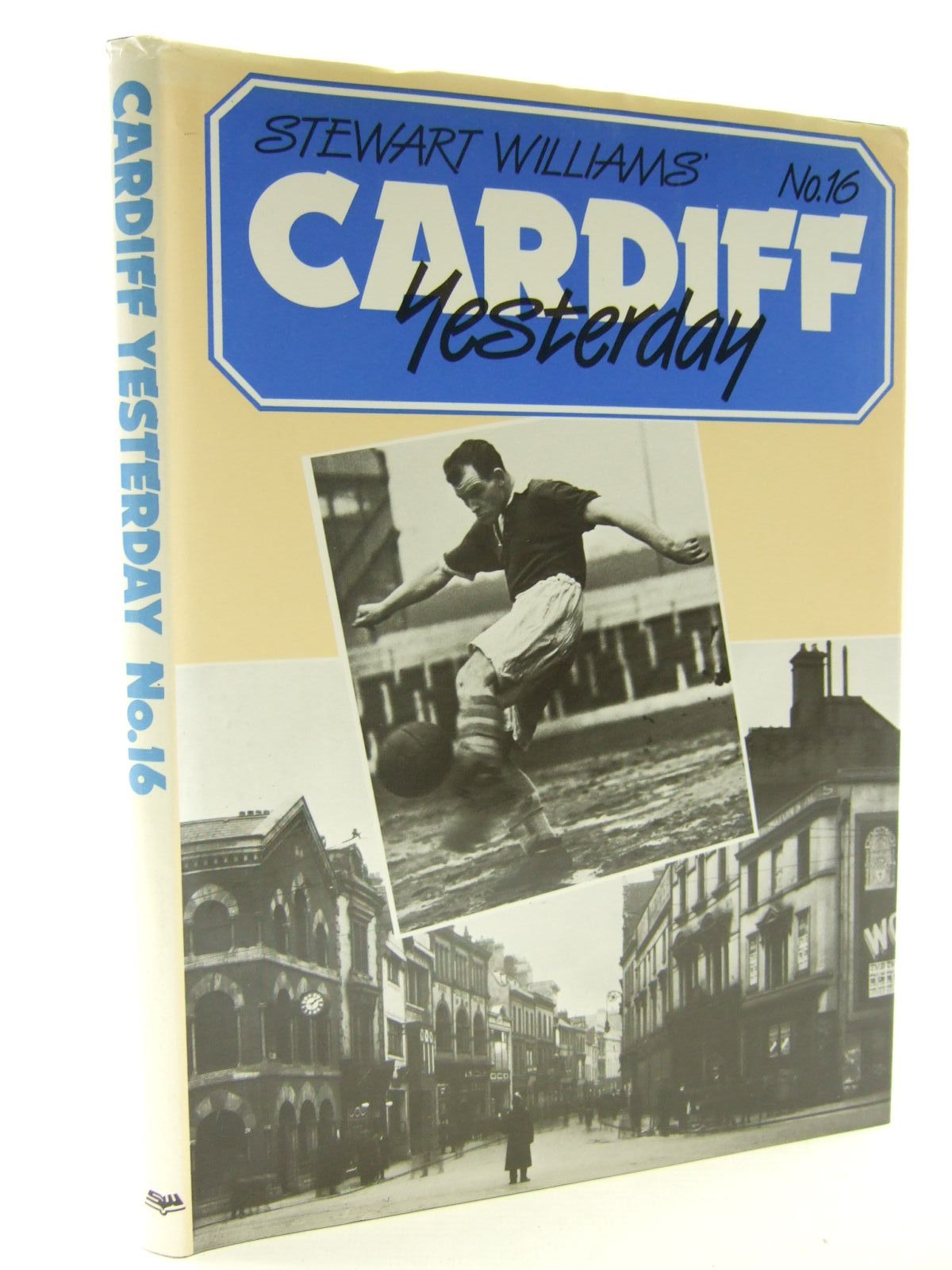 Photo of CARDIFF YESTERDAY No. 16 written by Williams, Stewart published by Stewart Williams (STOCK CODE: 1707238)  for sale by Stella & Rose's Books