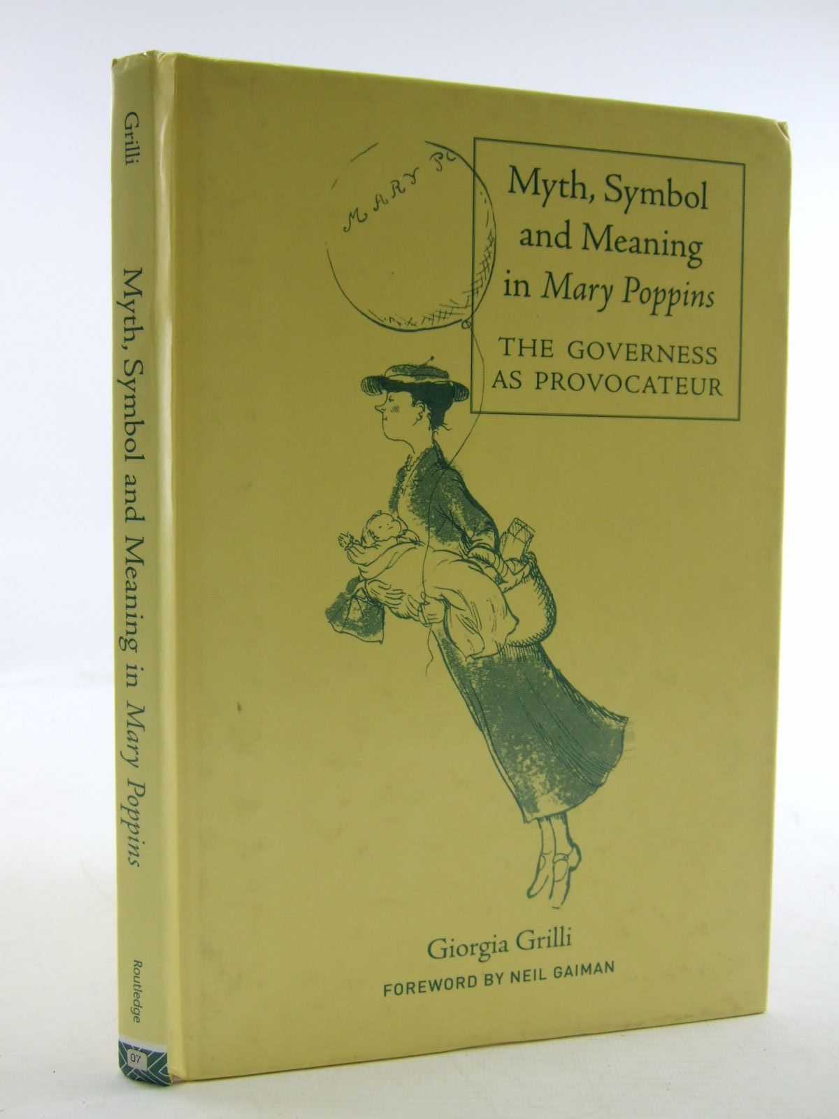 Photo of MYTH, SYMBOL AND MEANING IN MARY POPPINS THE GOVERNESS AS PROVOCATEUR written by Grilli, Giorgia published by Routledge (STOCK CODE: 1707357)  for sale by Stella & Rose's Books