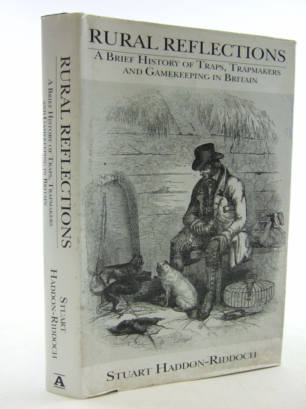 Photo of RURAL REFLECTIONS A BRIEF HISTORY OF TRAPS, TRAPMAKING AND GAMEKEEPING IN BRITAIN written by Haddon-Riddoch, Stuart published by Argyll Publishing (STOCK CODE: 1707392)  for sale by Stella & Rose's Books