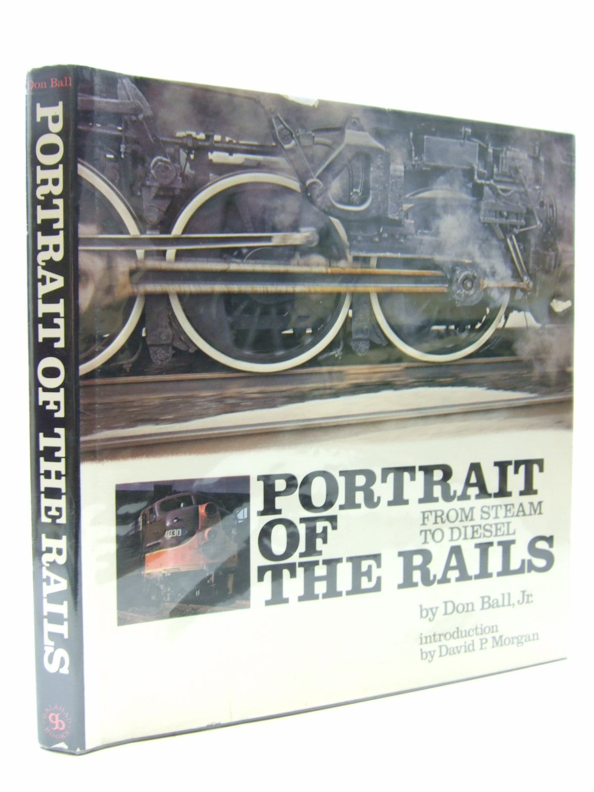Photo of PORTRAIT OF THE RAILS FROM STEAM TO DIESEL written by Ball, Don published by Galahad Books (STOCK CODE: 1707941)  for sale by Stella & Rose's Books