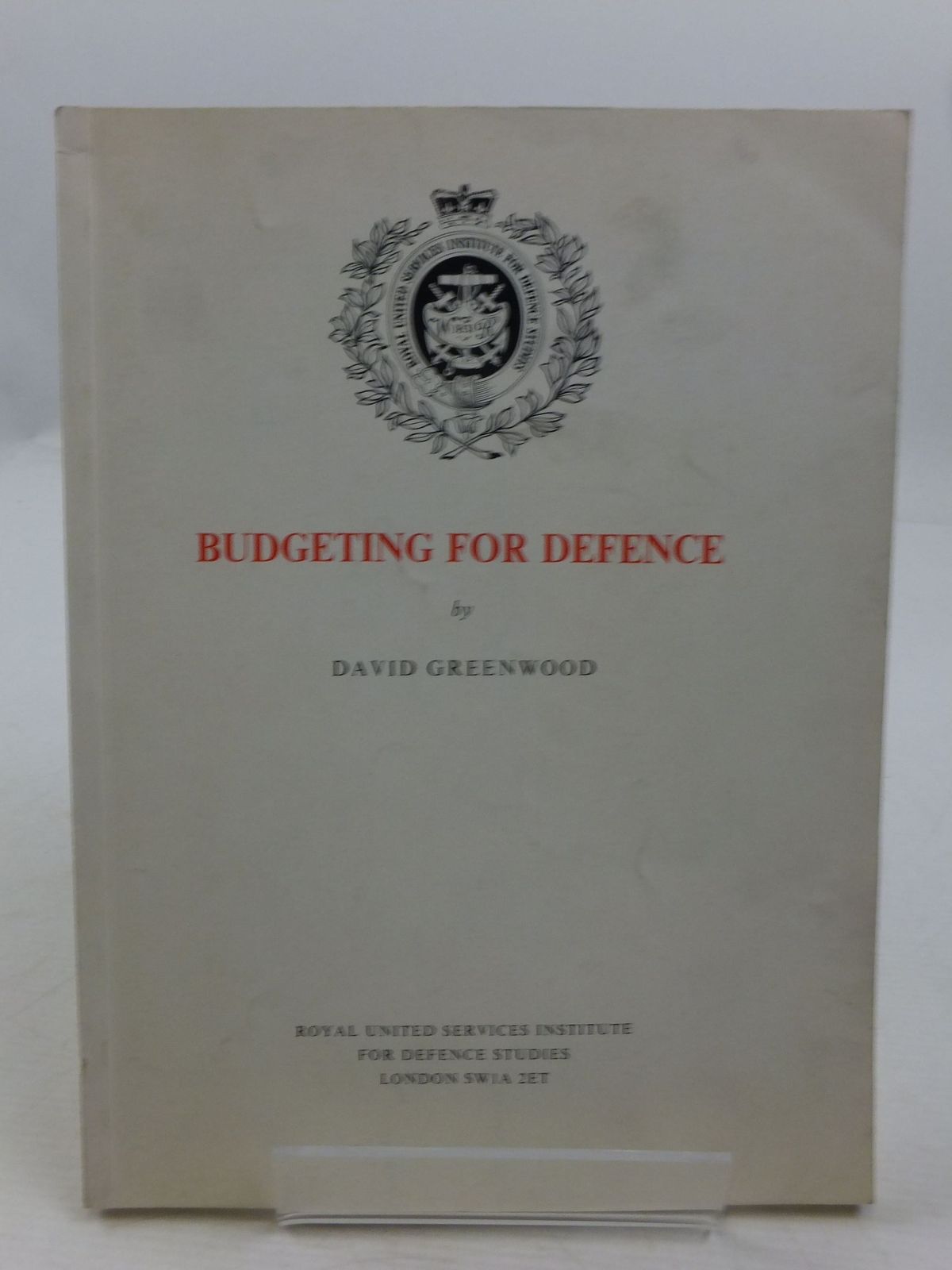 Photo of BUDGETING FOR DEFENCE written by Greenwood, David published by Royal United Service Institution (STOCK CODE: 1708271)  for sale by Stella & Rose's Books